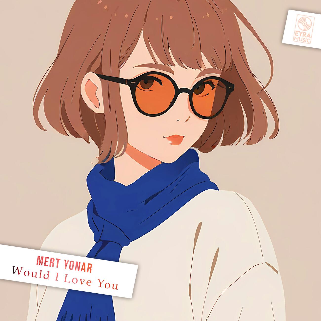 Релиз Would I Love You