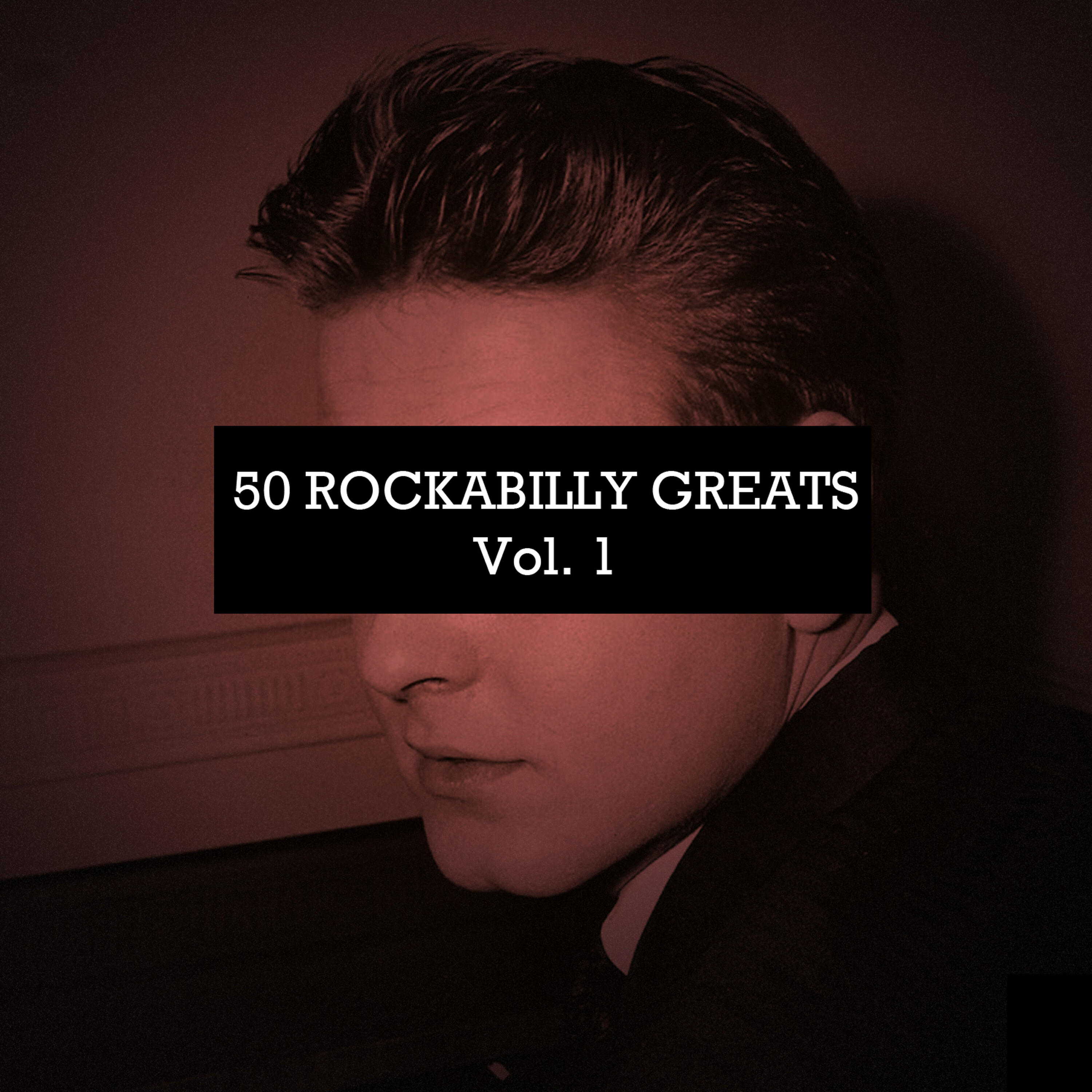 Релиз 50 Rockabilly Greats, Vol. 1