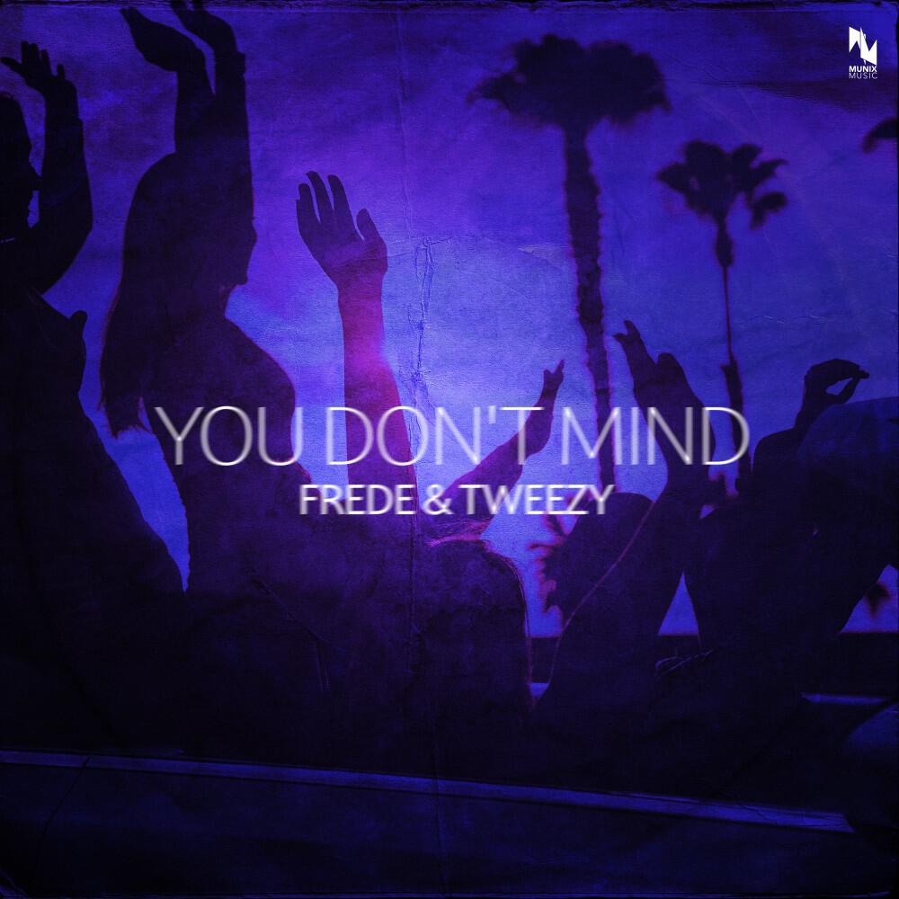 Релиз You Don't Mind