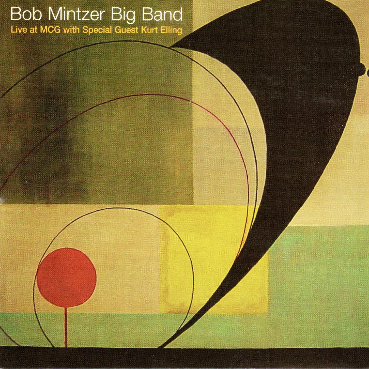 Релиз Bob Mintzer Big Band - Live at MCG