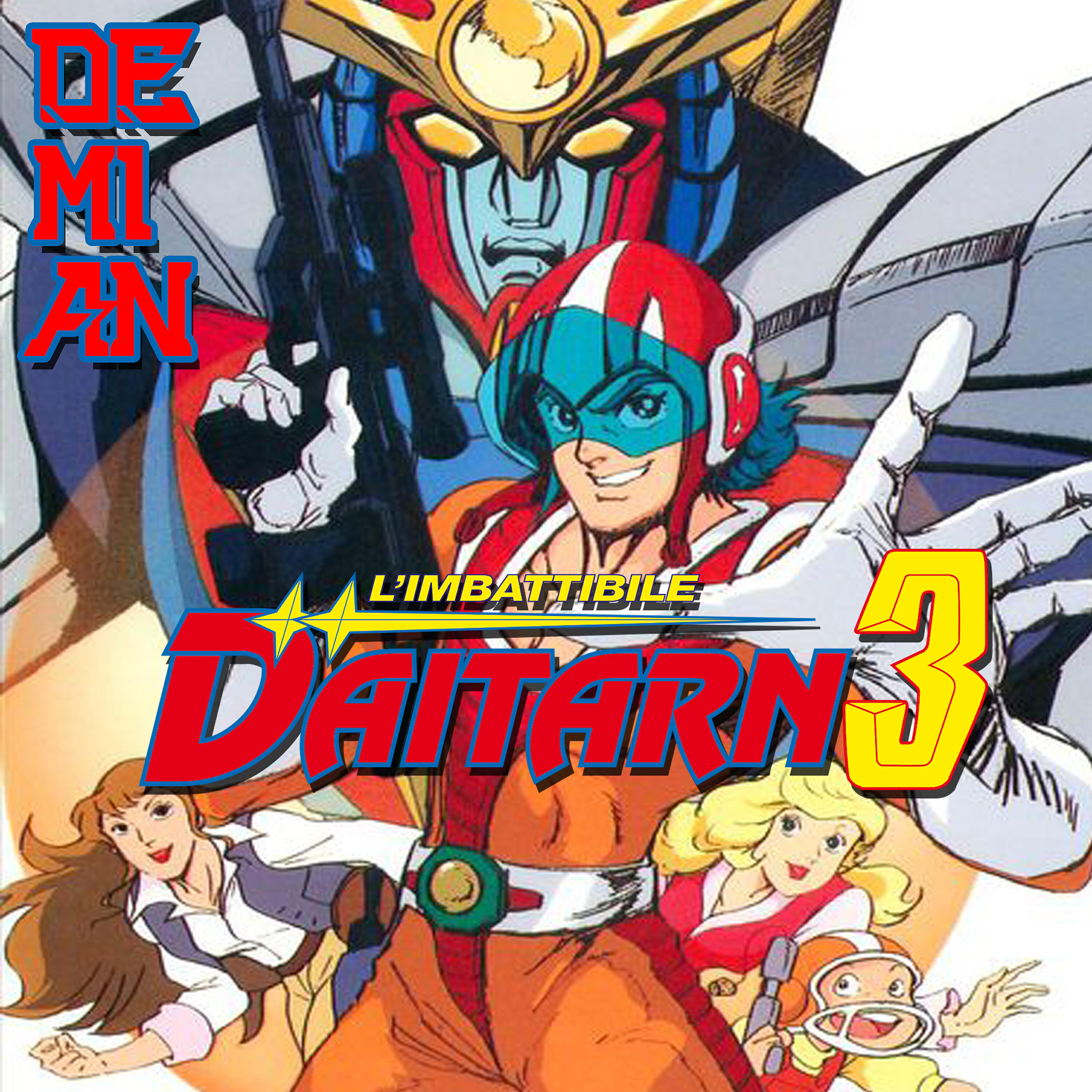 Скачать песню Demian - Daitarn 3 бесплатно в MP3 для Android и iOS