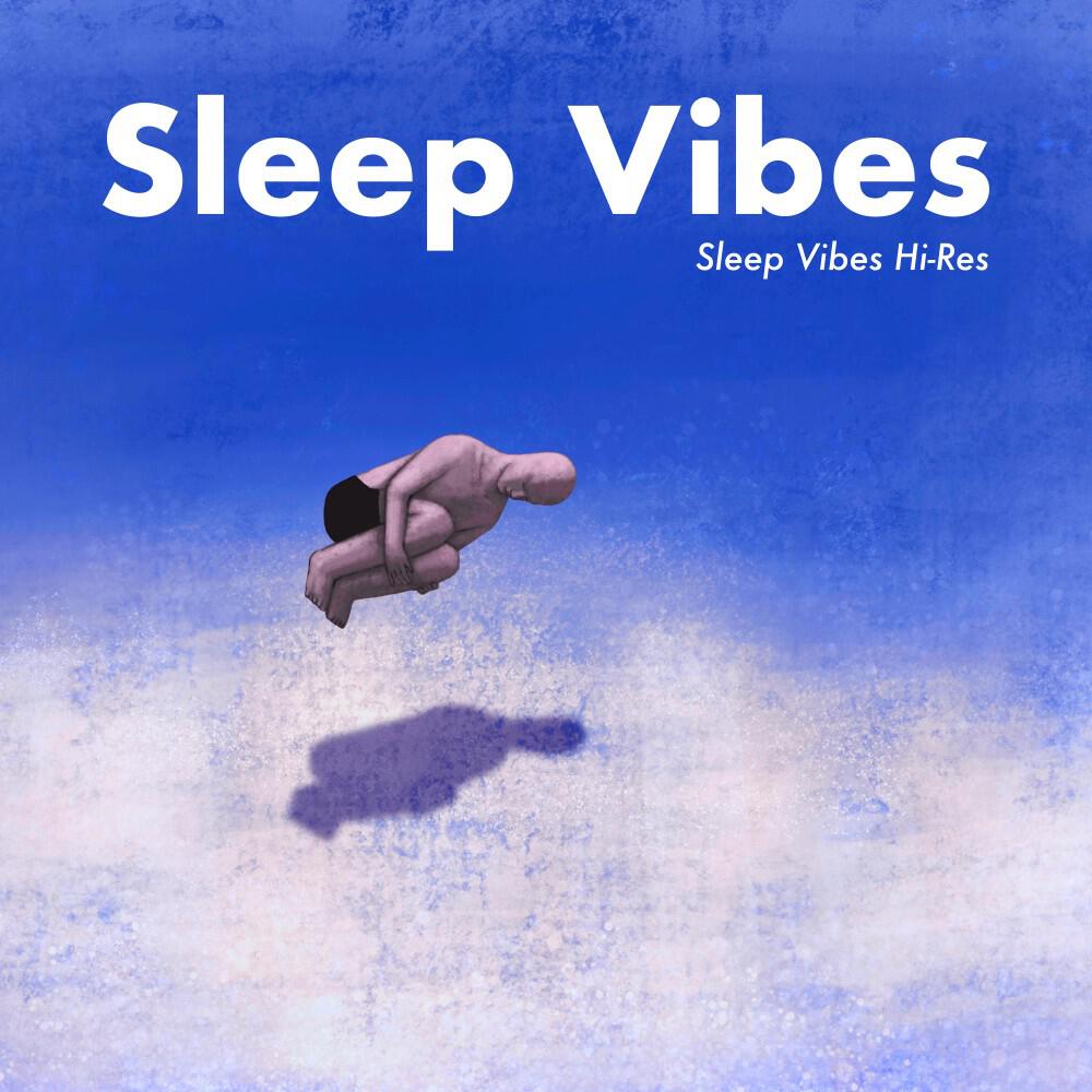 Релиз Sleep Vibes (Relax, Focus and Improve Your Sleep.)