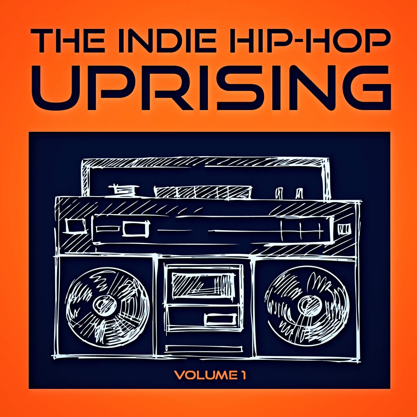 Релиз The Indie Hip Hop Uprising, Vol. 1 (Descubre Lo Mejor del Indie Hop-Hop de los Estados Unidos)
