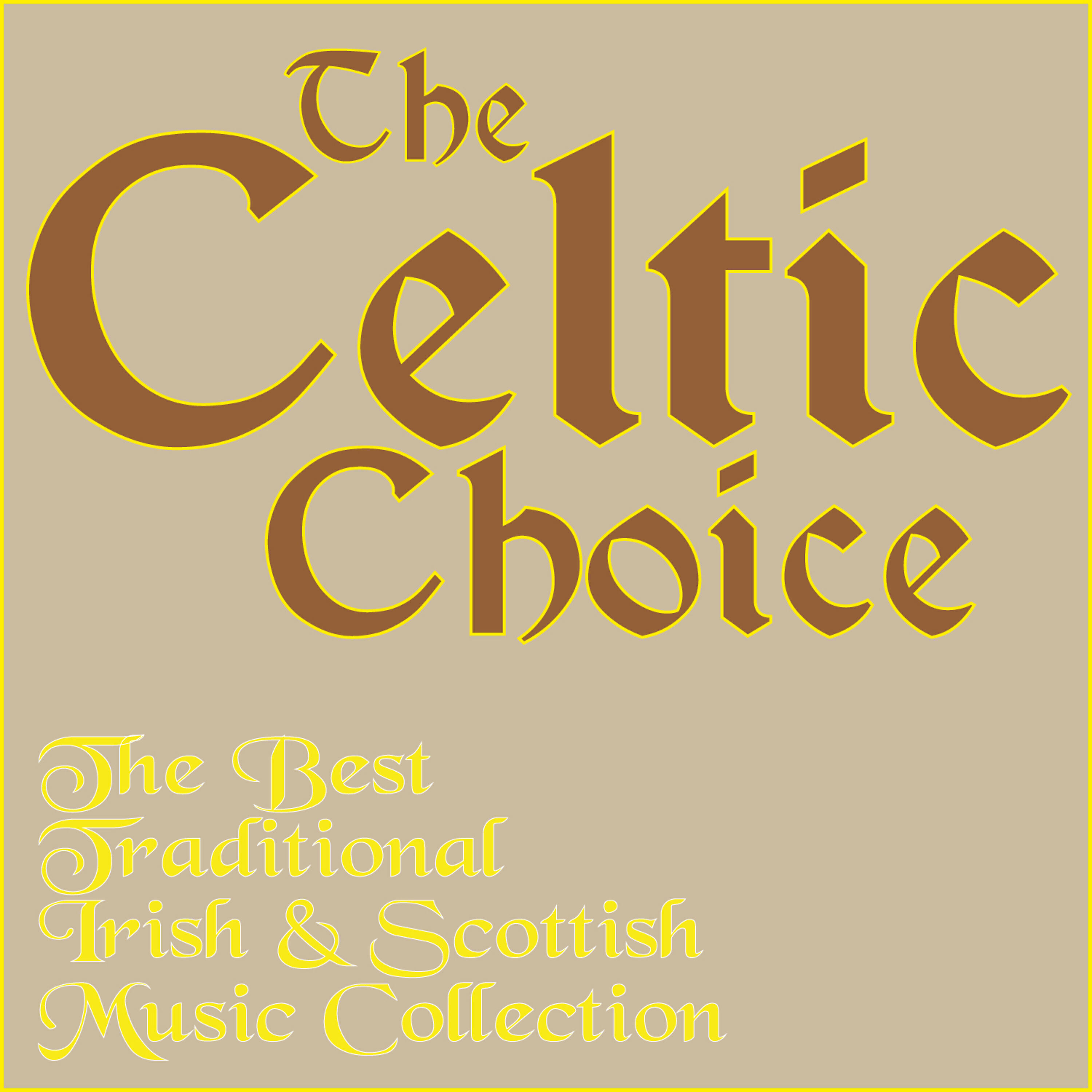Релиз The Celtic Choice, The Best Traditional Irish & Scottish Music Collection