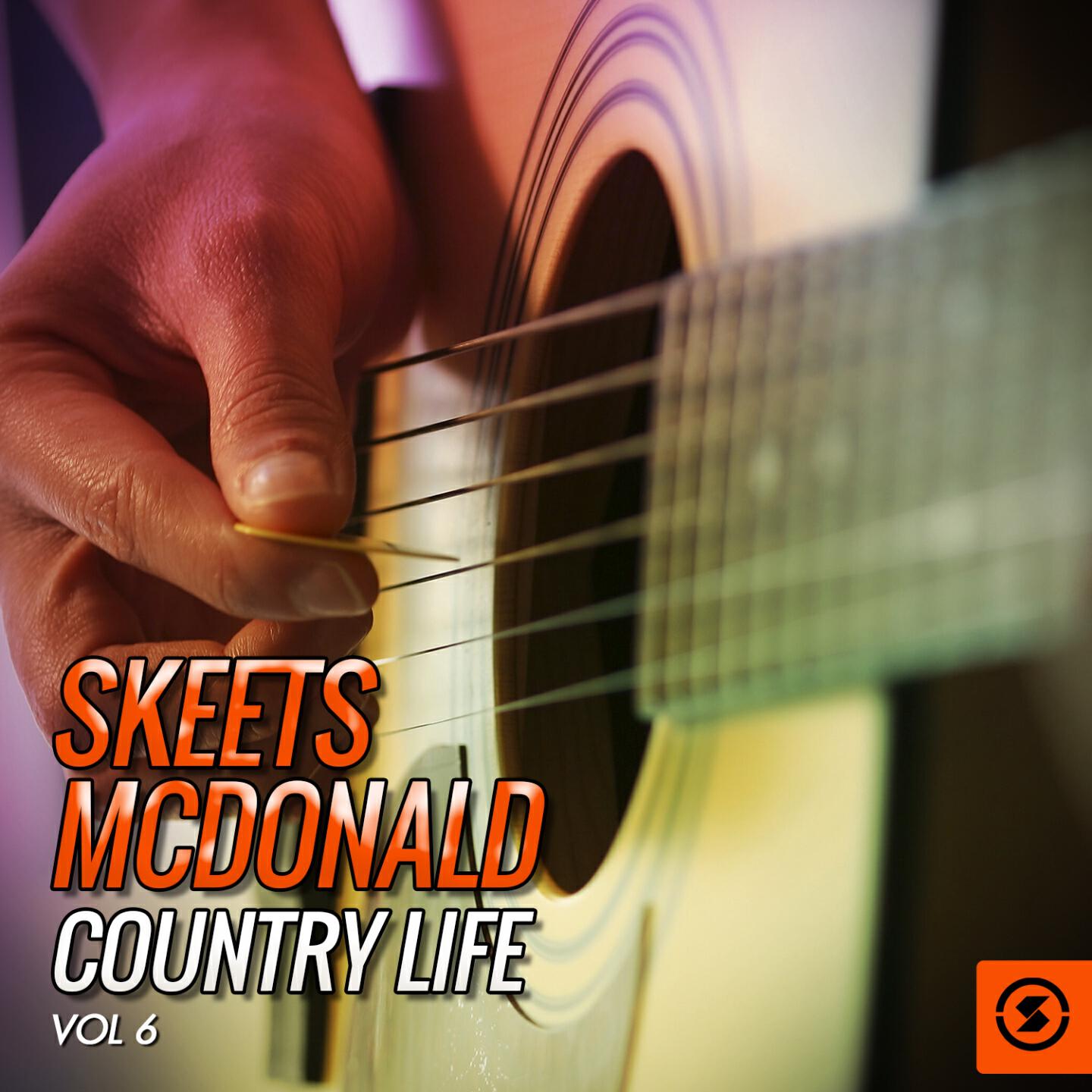 Релиз Skeets McDonald Country Life, Vol. 6