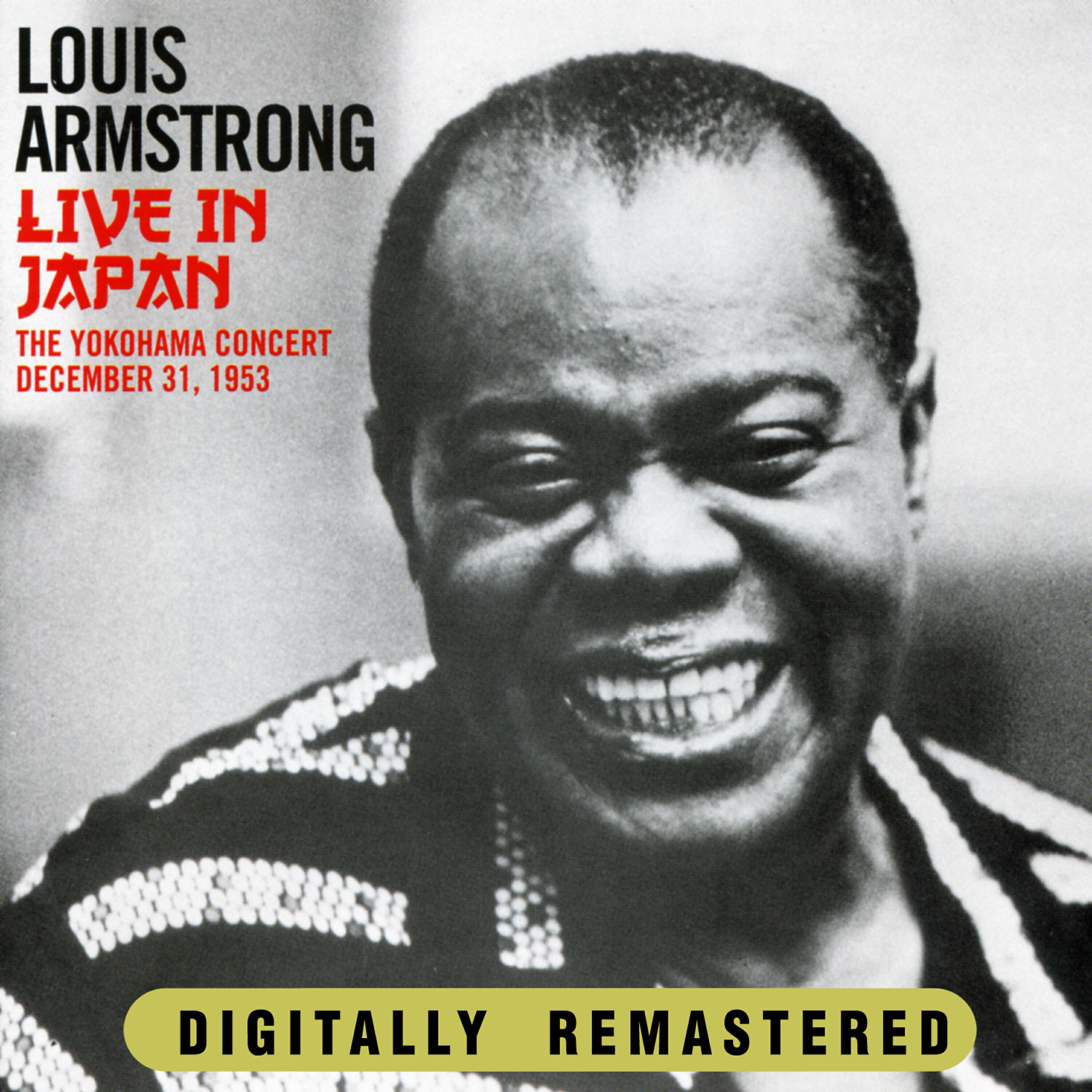 Постер альбома Louis Armstrong Live In Japan The Yokohama Concert December 31,1953