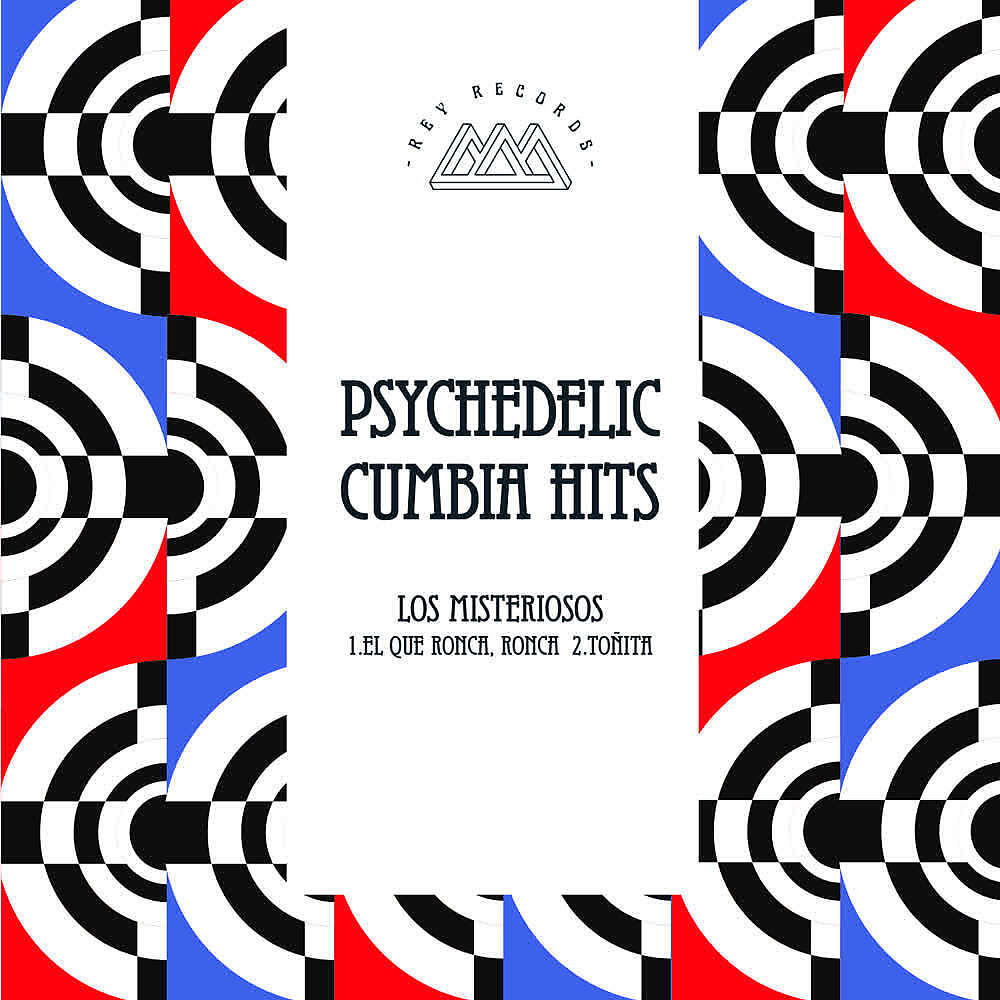 Релиз El Que Ronca, Ronca (Psychedelic Cumbia Hits)
