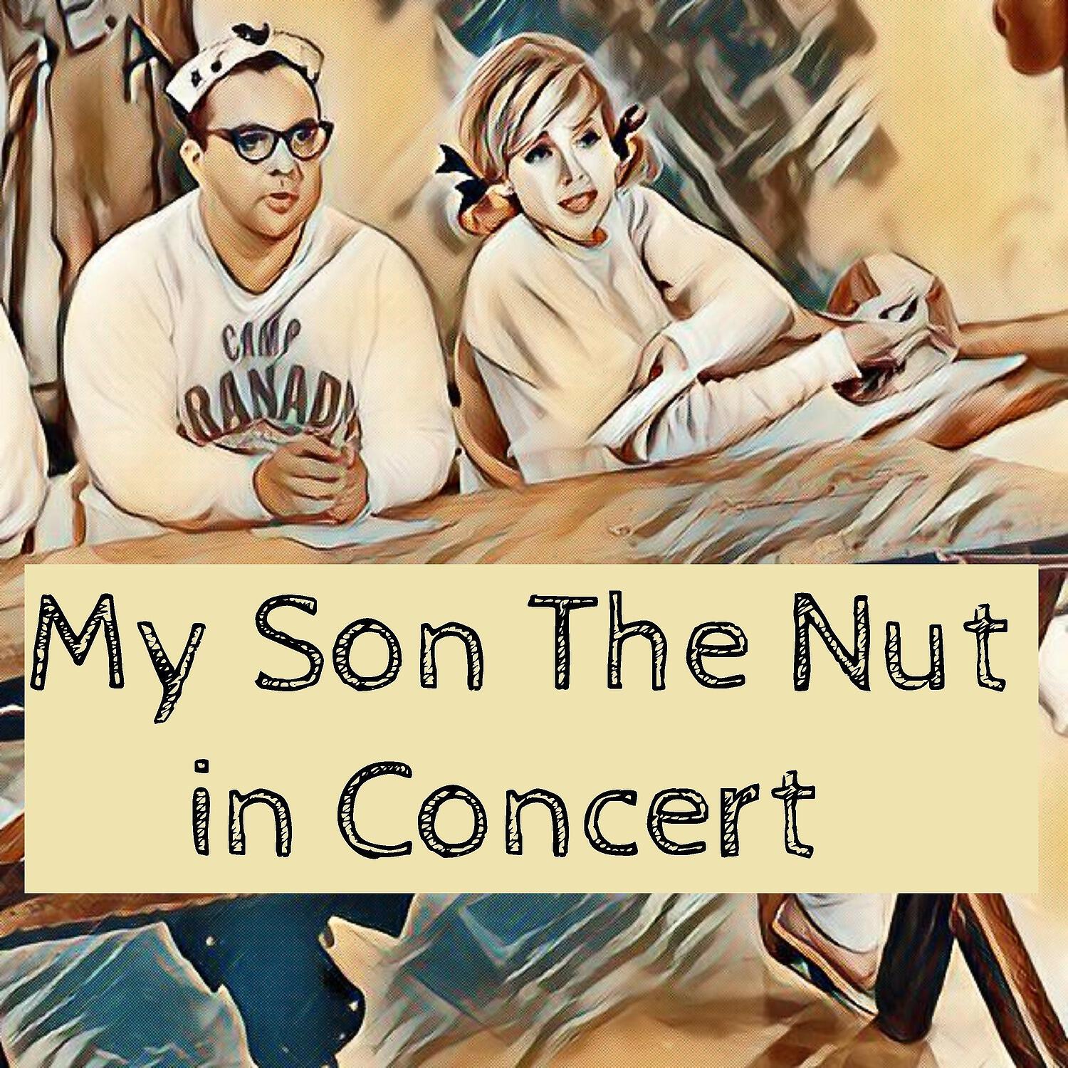 Релиз In Concert Allan Sherman My Son the Nut