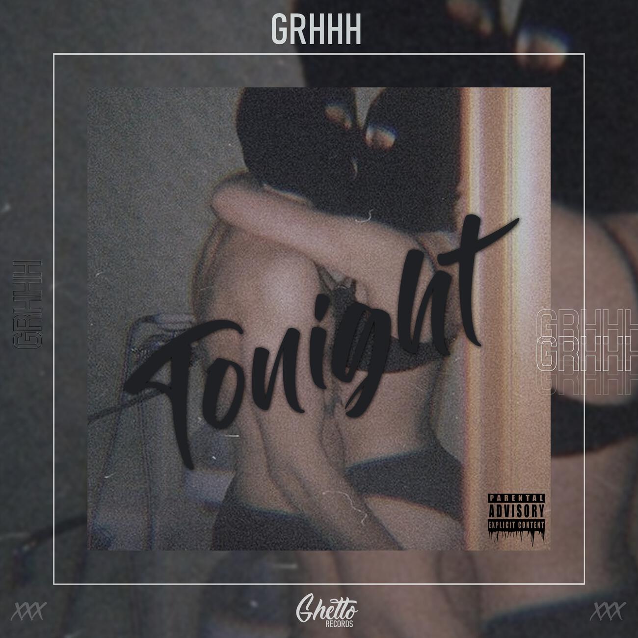 GRHHH - Tonight