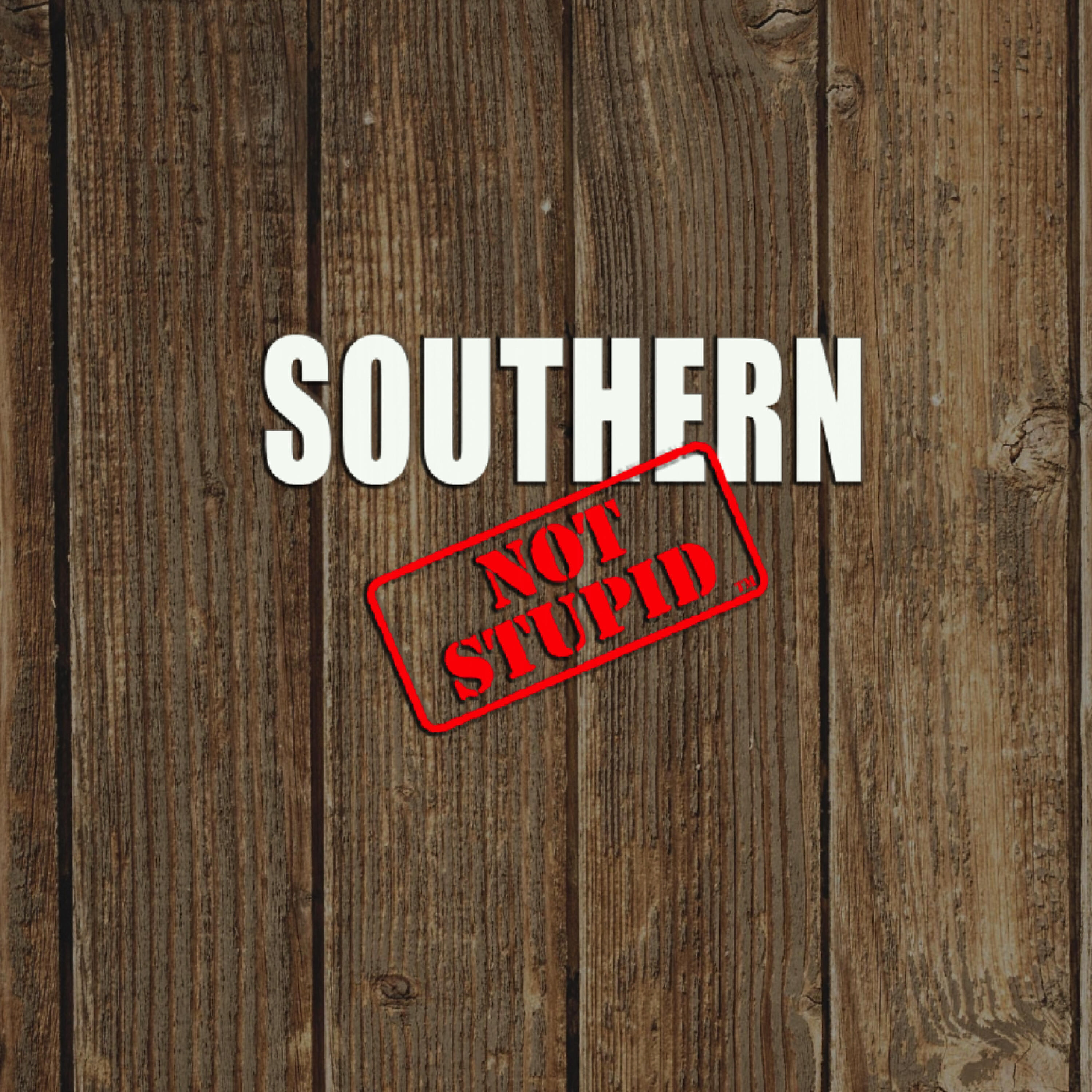 Релиз Southern, Not Stupid