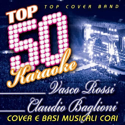 Релиз Top 50 Karaoke Vasco Rossi & Claudio Baglioni