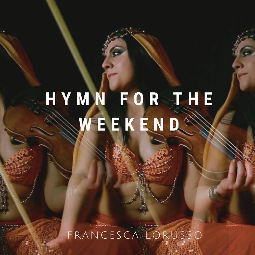 Релиз Hymn for the Weekend