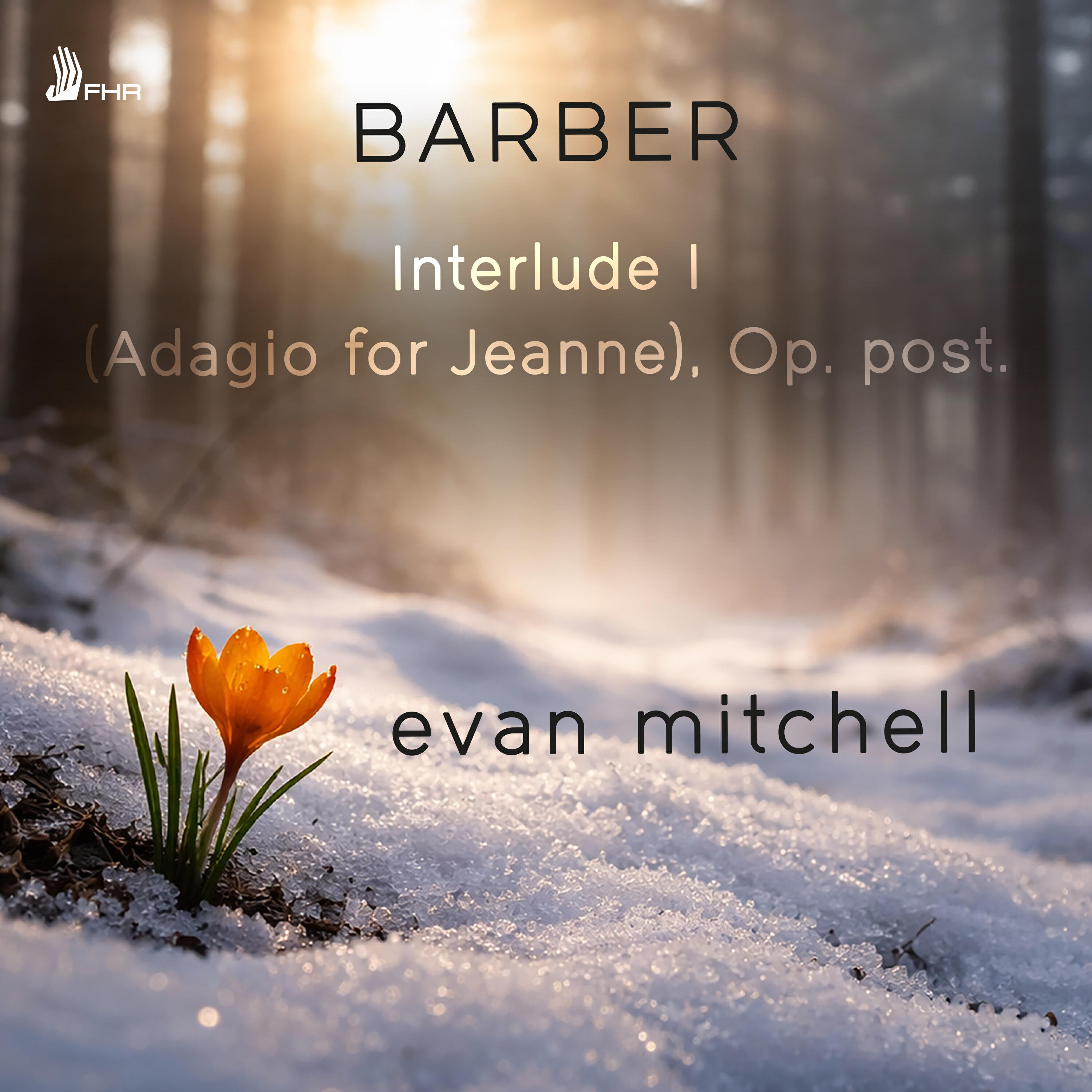 Релиз BARBER: Interlude I (Adagio for Jeanne), Op. post.