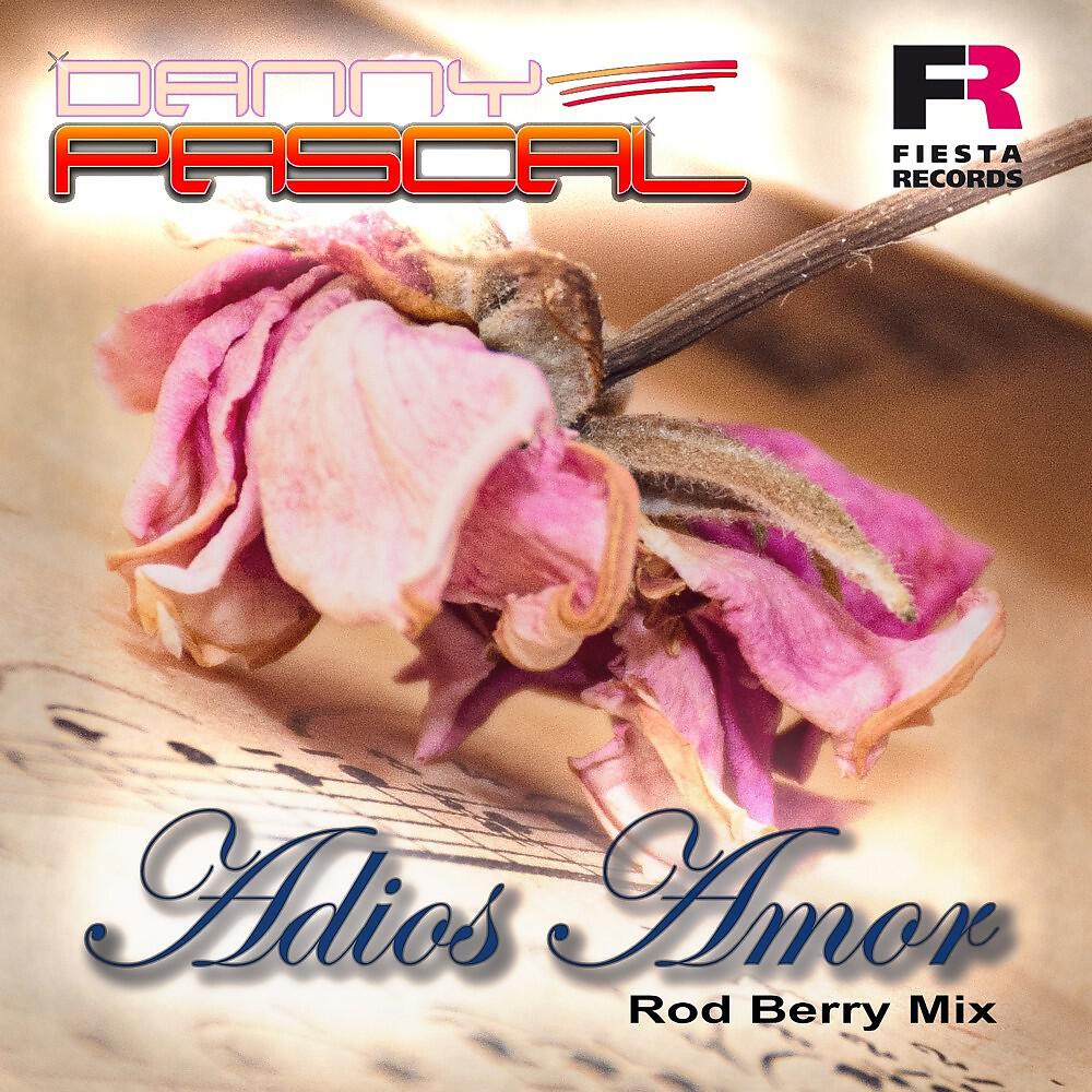 Релиз Adios Amor (Rod Berry Mix)
