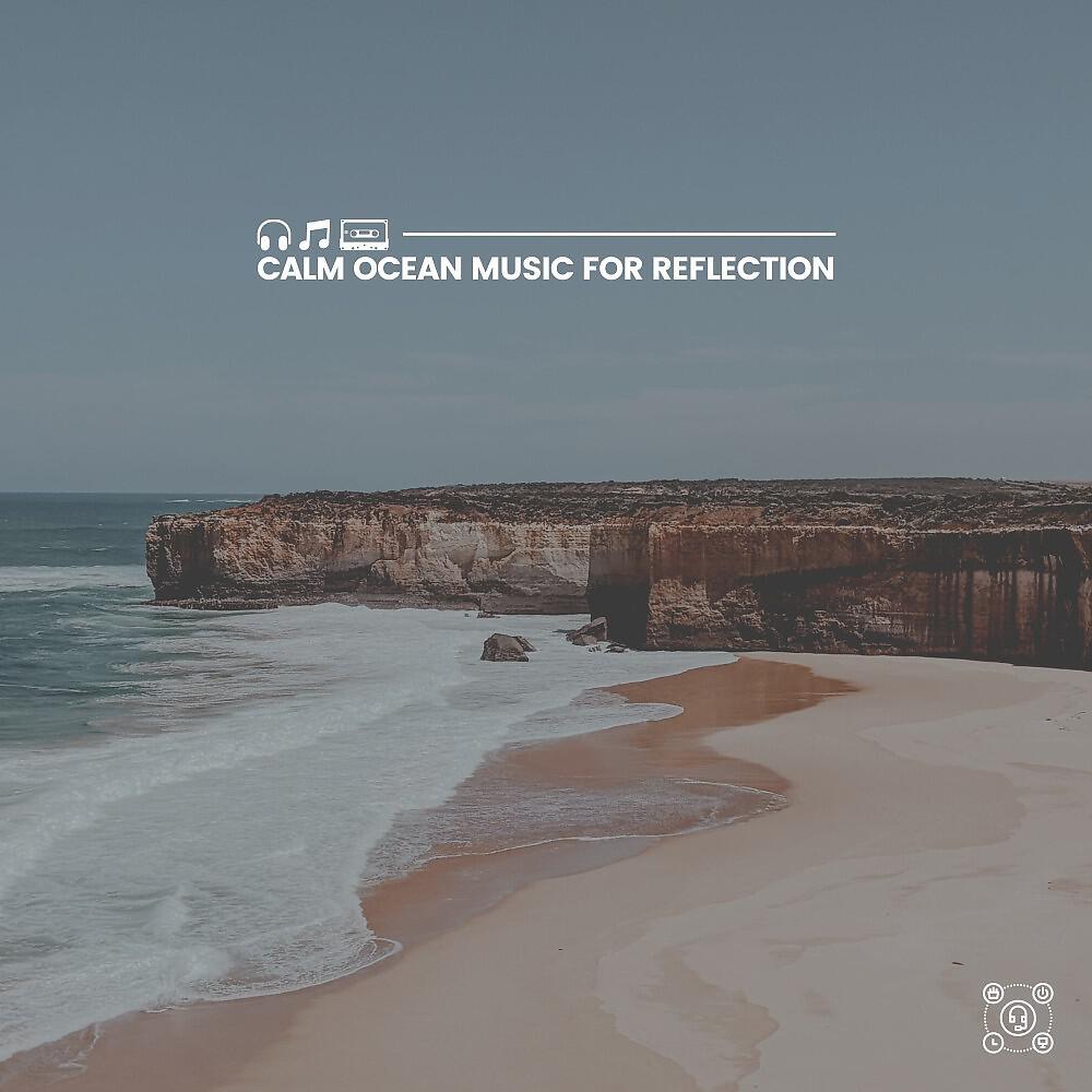 Релиз Calm Ocean Music for Reflection