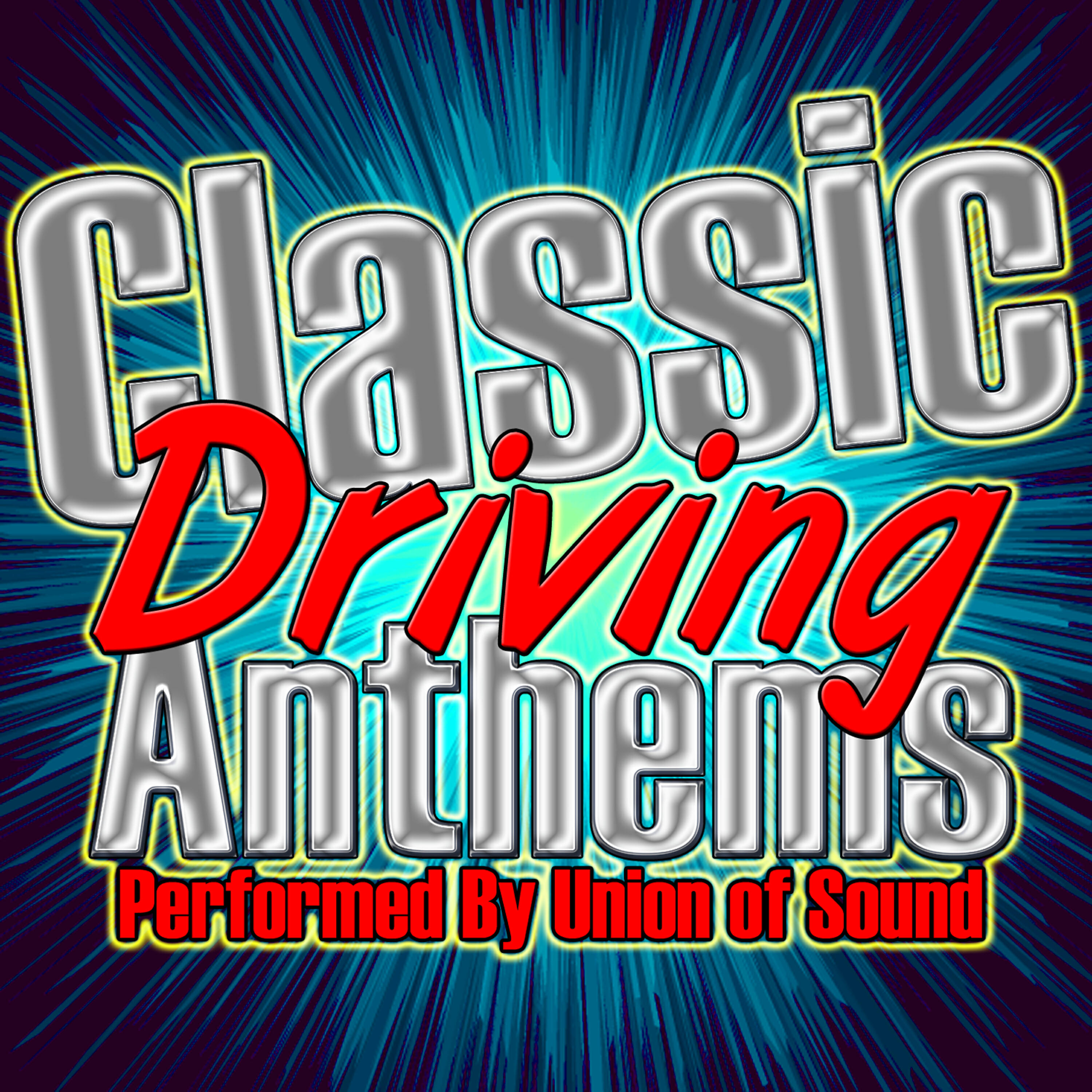 Постер альбома Classic Driving Anthems