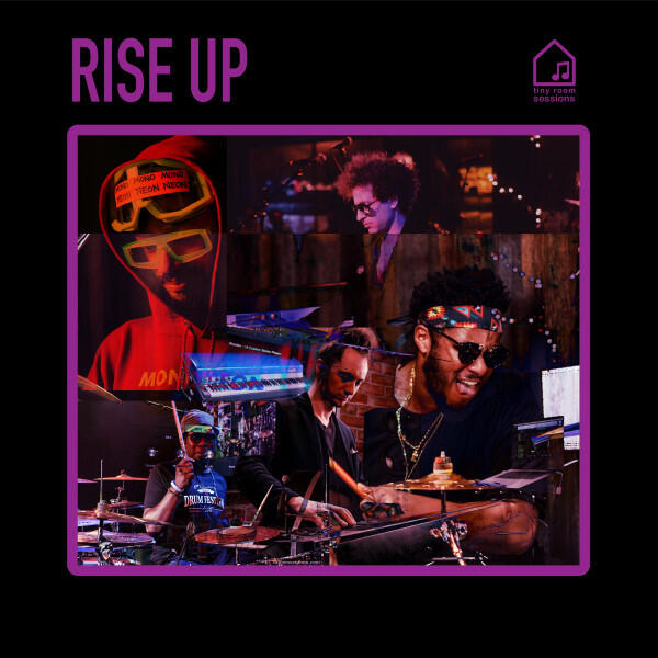 Релиз Rise Up (Tiny Room Sessions)