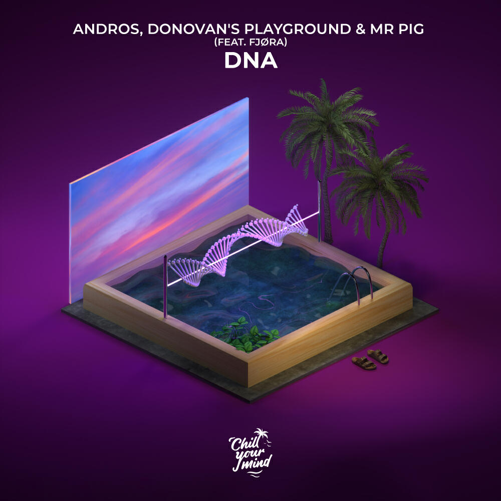 Скачать песню ANDROS, Donovan's Playground, Mr. Pig, FJØRA - DNA бесплатно в MP3 для Android и iOS