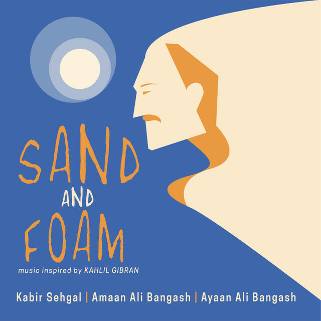 Постер альбома Sand and Foam: Music Inspired by Kahlil Gibran