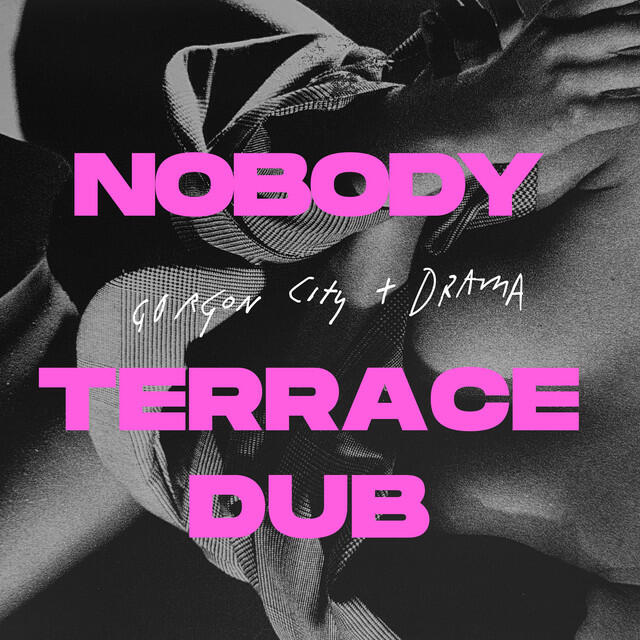 Релиз Nobody (Terrace Dub)