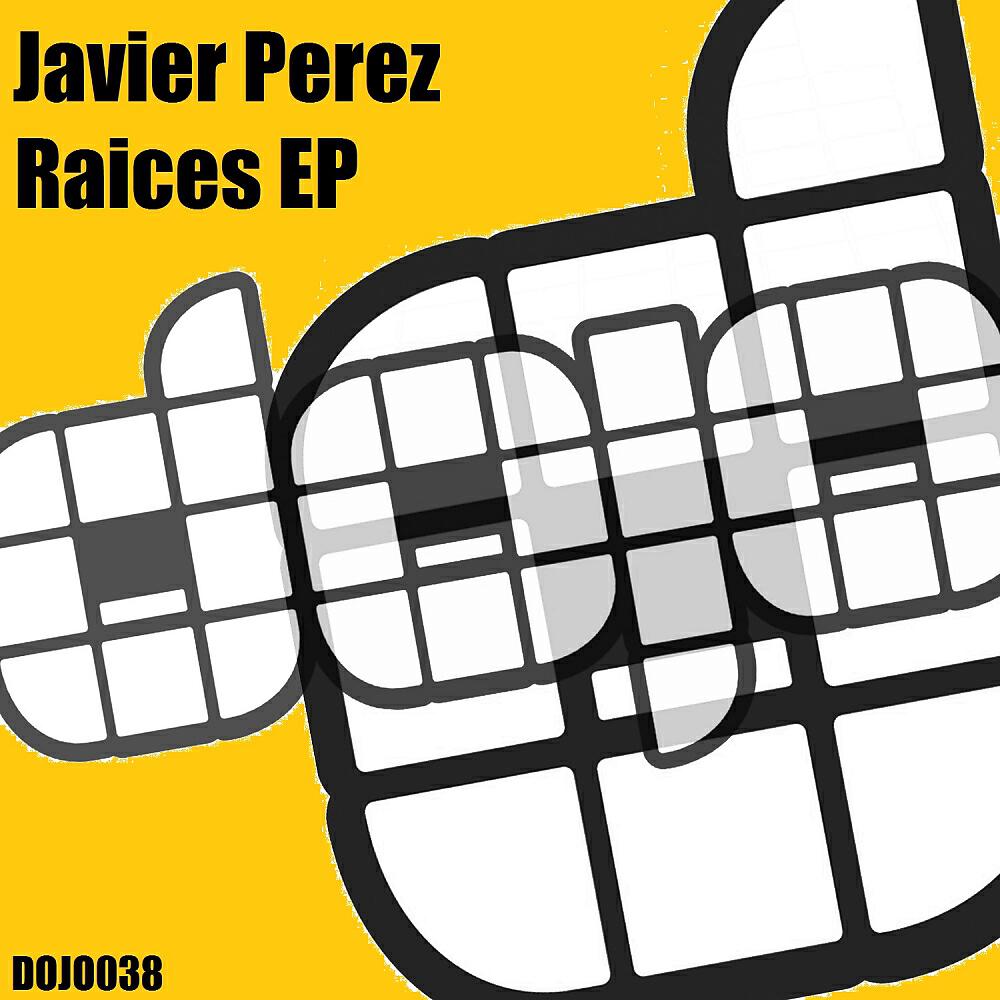 Альбом Raices EP исполнителя Javier Perez