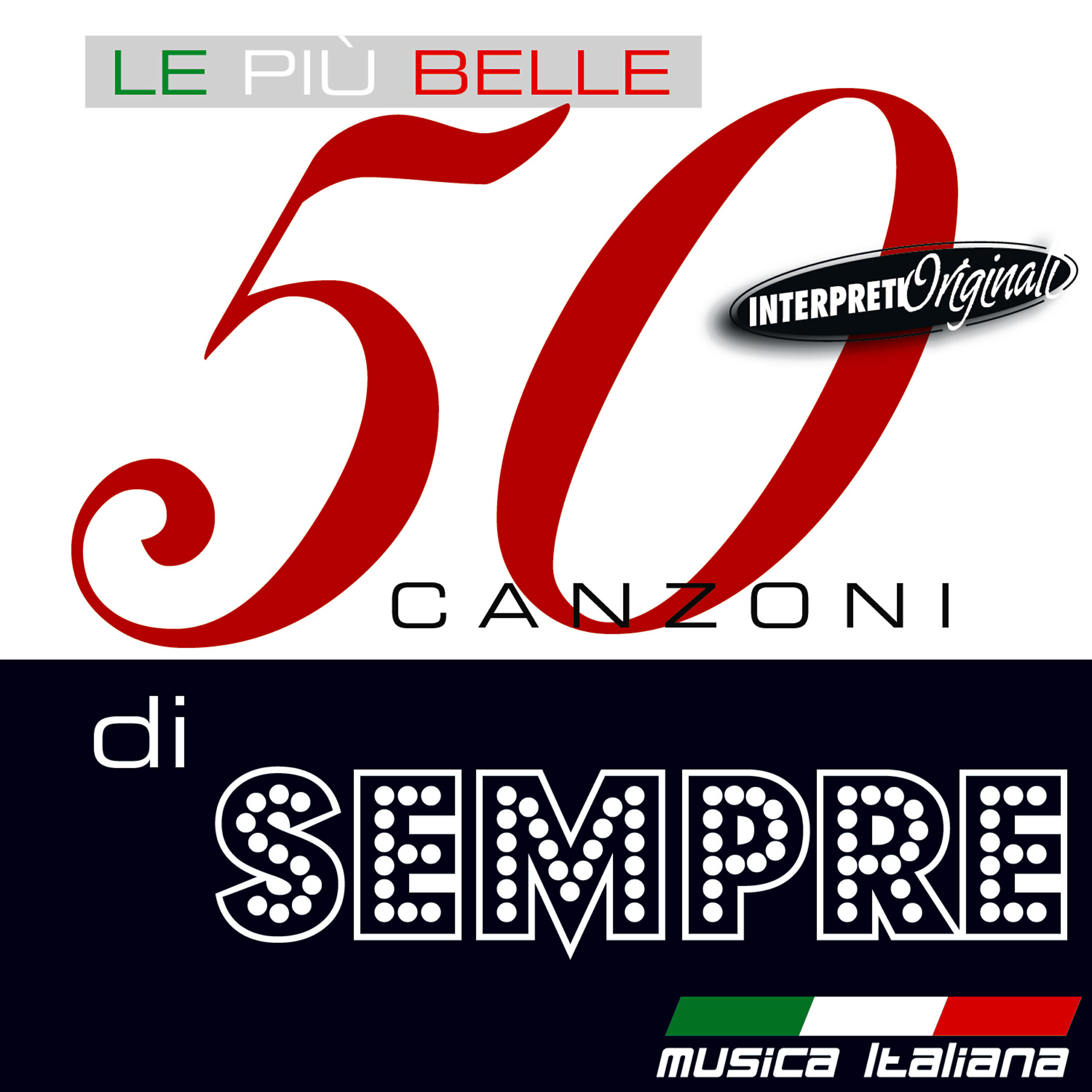 Релиз Le Piu' Belle 50 Canzoni Di Sempre