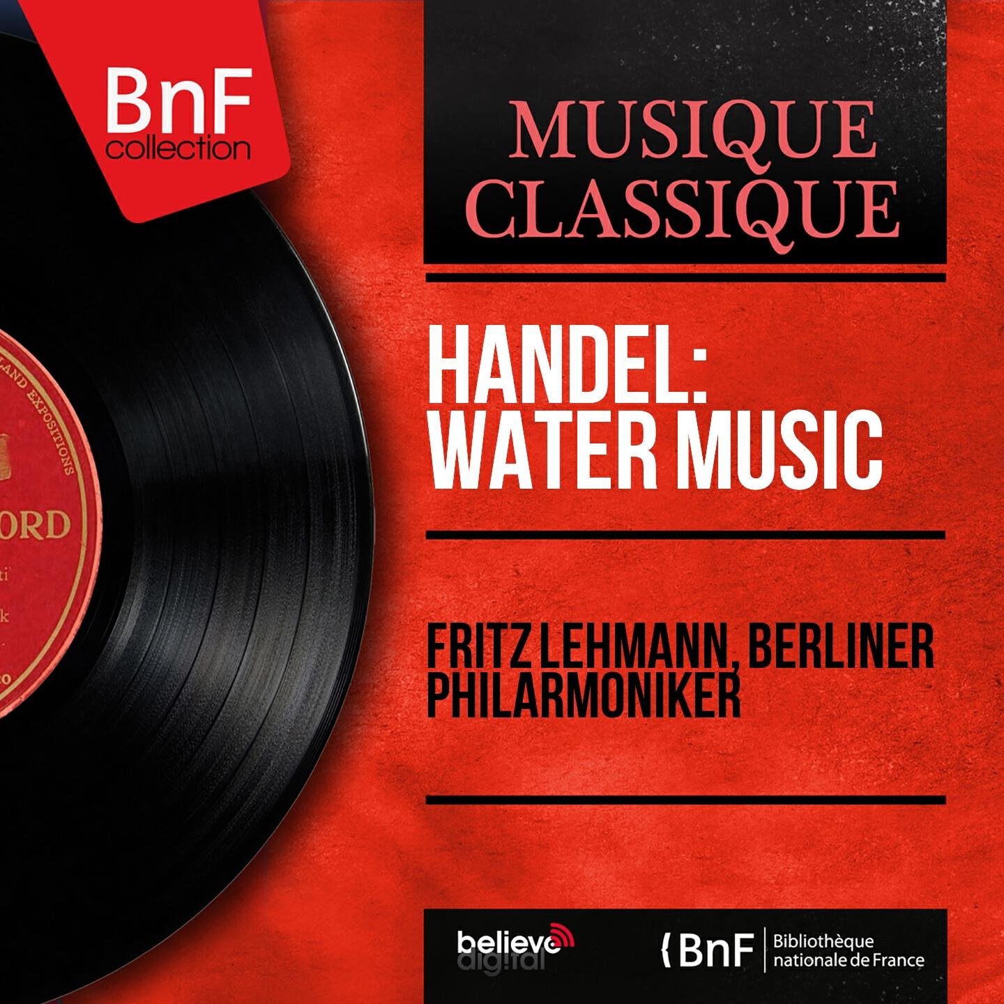 Релиз Handel: Water Music (Mono Version)