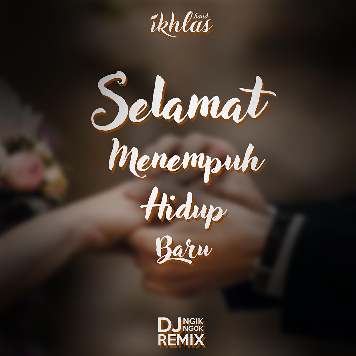 Релиз Selamat Menempuh Hidup Baru