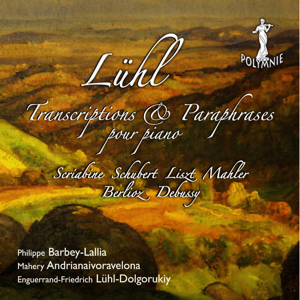 Релиз E-F. Lühl-Dolgorukiy: Transcriptions & Paraphrases pour piano