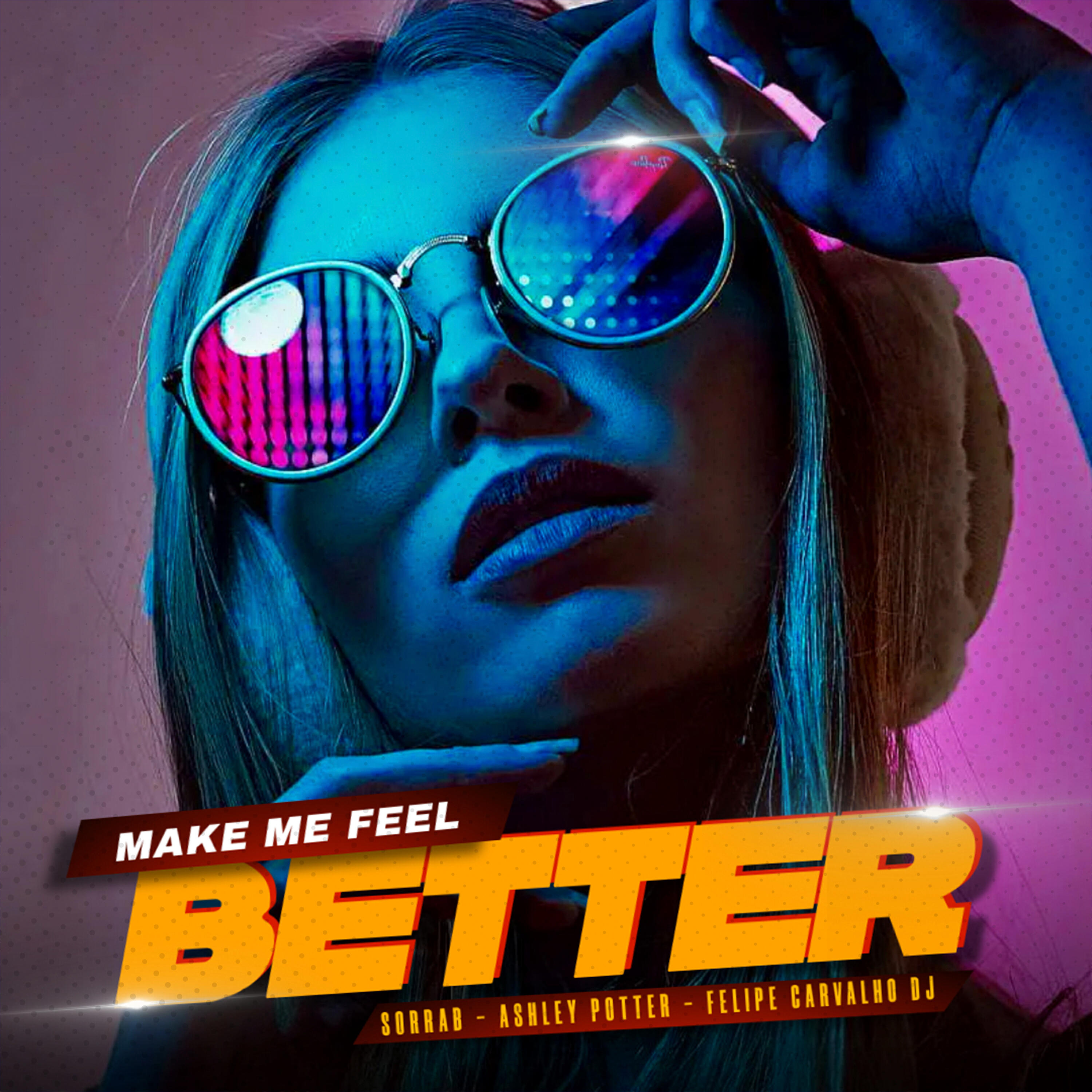 Релиз Make Me Feel Better