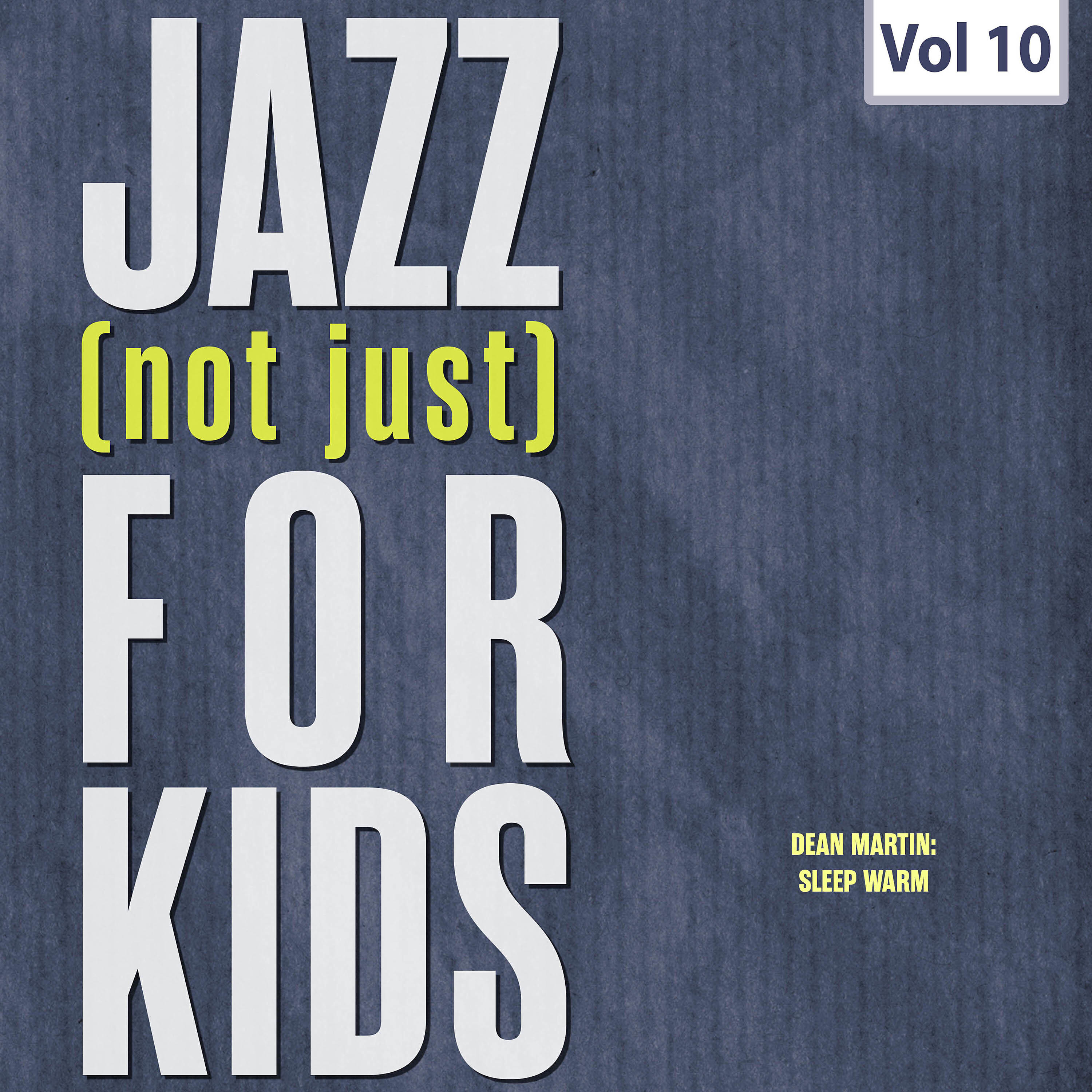 Релиз Jazz (Not Just) For Kids, Vol. 10