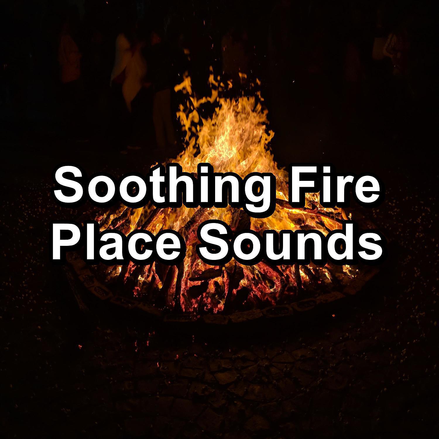 Релиз Soothing Fire Place Sounds