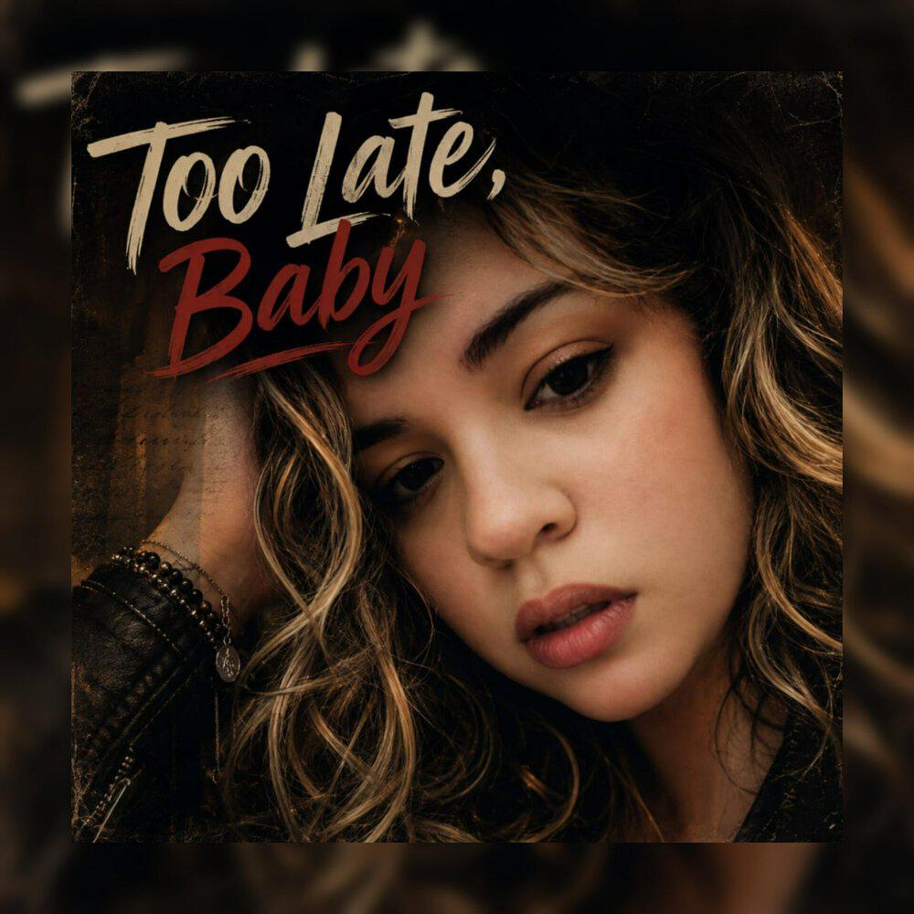 Релиз Too Late, Baby