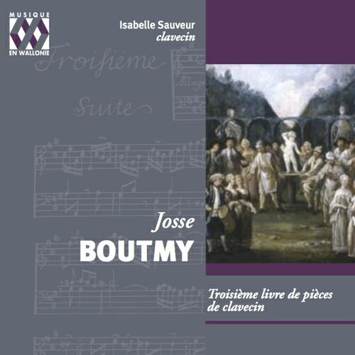 Релиз Josse Boutmy: Troisième livre de pièces de clavecin