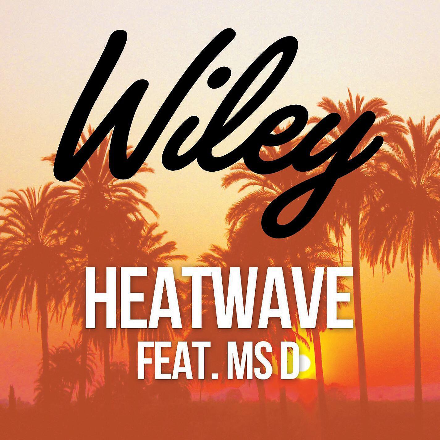 Релиз Heatwave (feat. Ms D)
