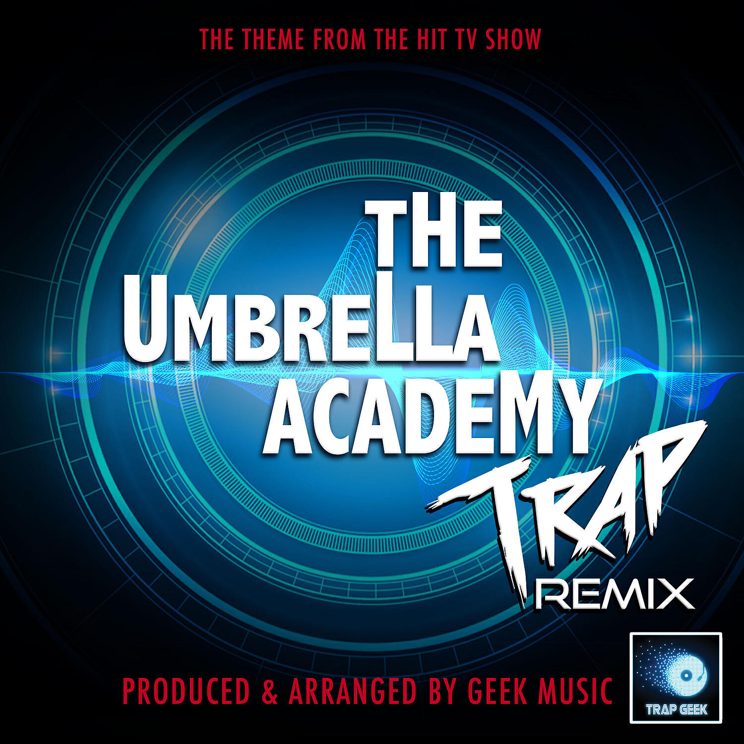Постер альбома The Umbrella Academy Main Theme (From "The Umbrella Academy") (Trap Remix)
