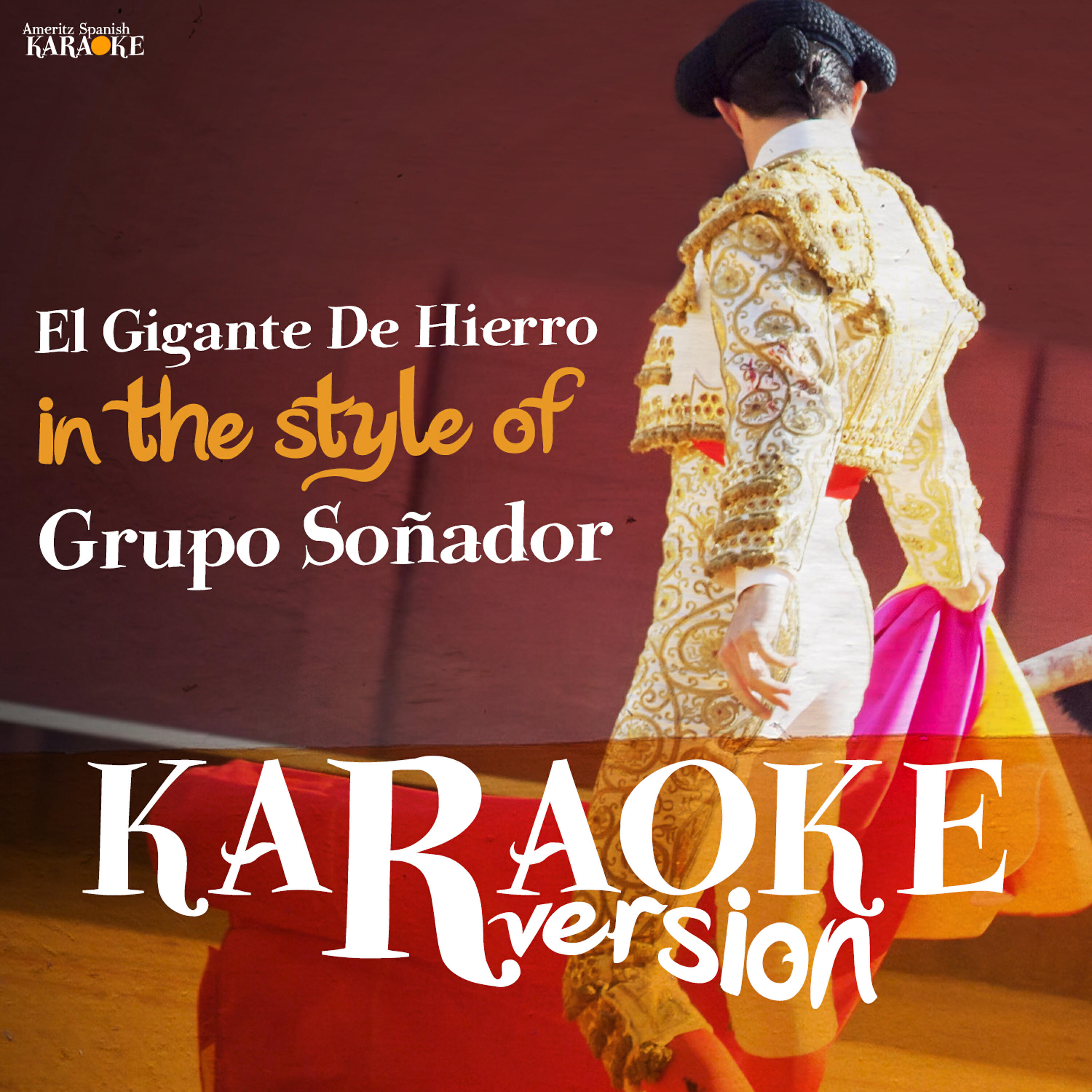 Релиз El Gigante De Hierro (In the Style of Grupo Soñador) [Karaoke Version] - Single
