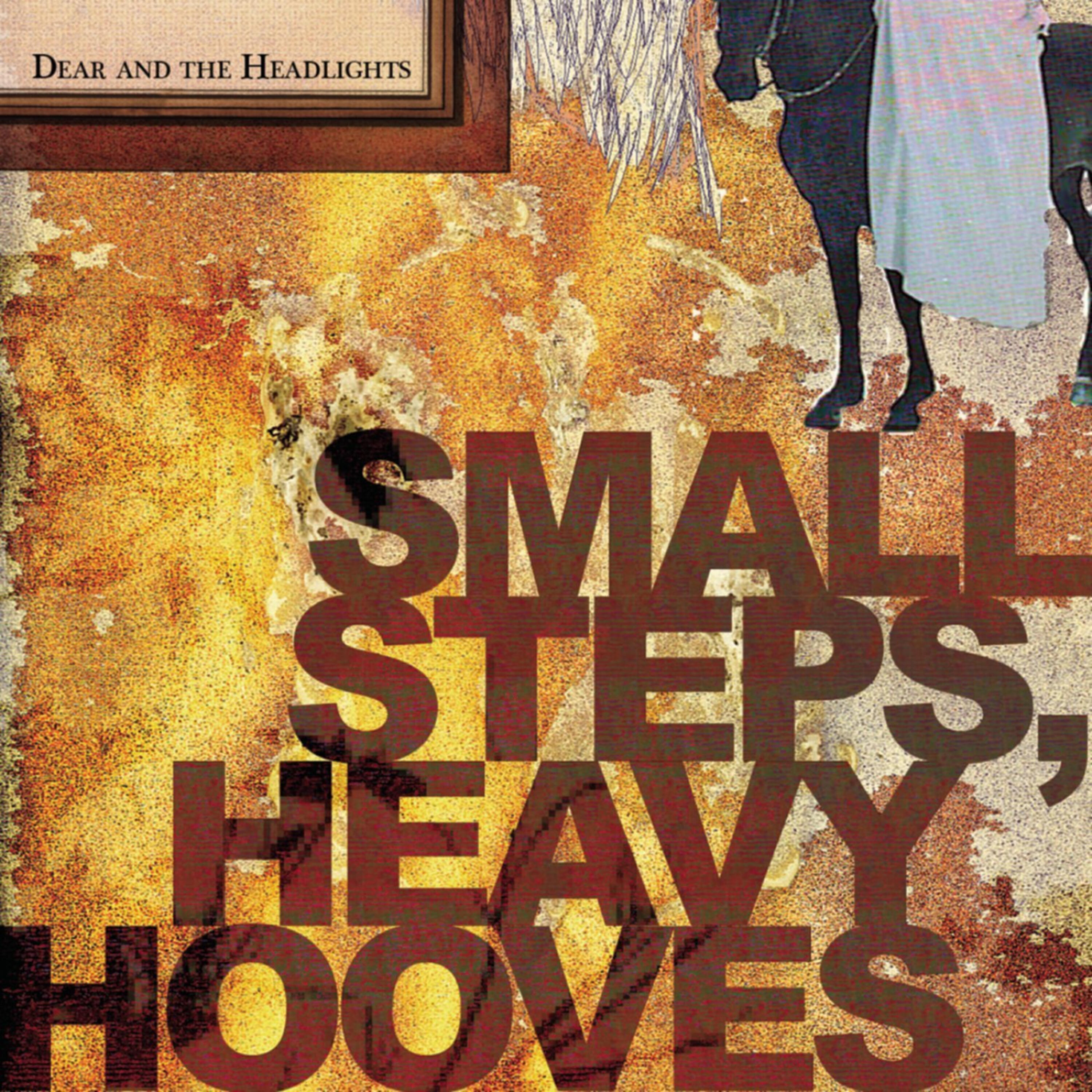 Релиз Small Steps, Heavy Hooves