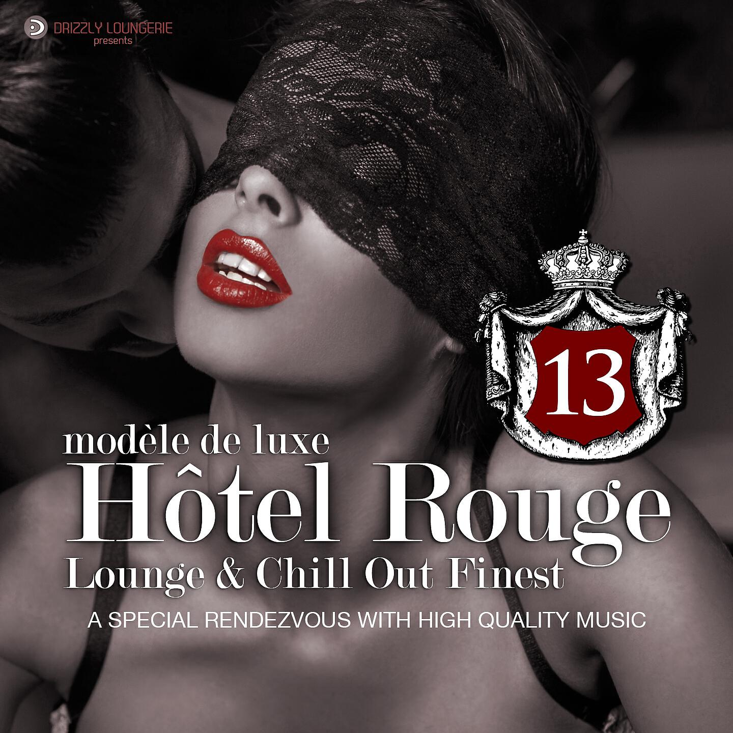 Релиз Hotel Rouge, Vol. 13 - Lounge and Chill out Finest
