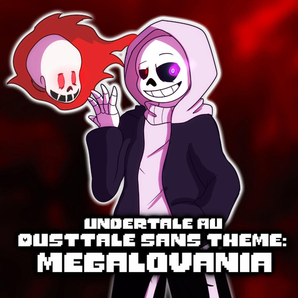 Релиз Undertale AU Dusttale Sans Theme: Megalovania