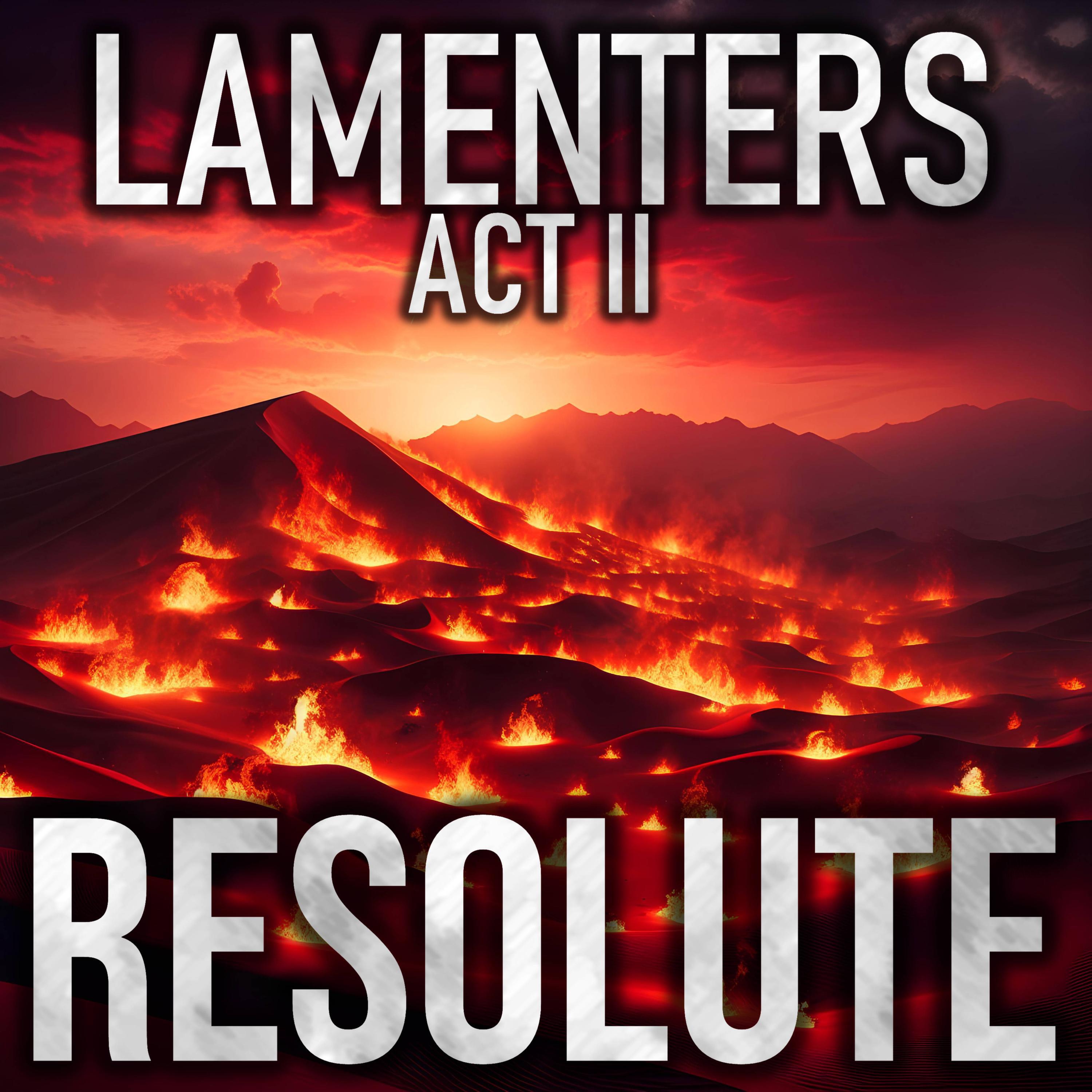 Релиз Resolute (Lamenters Act 2)