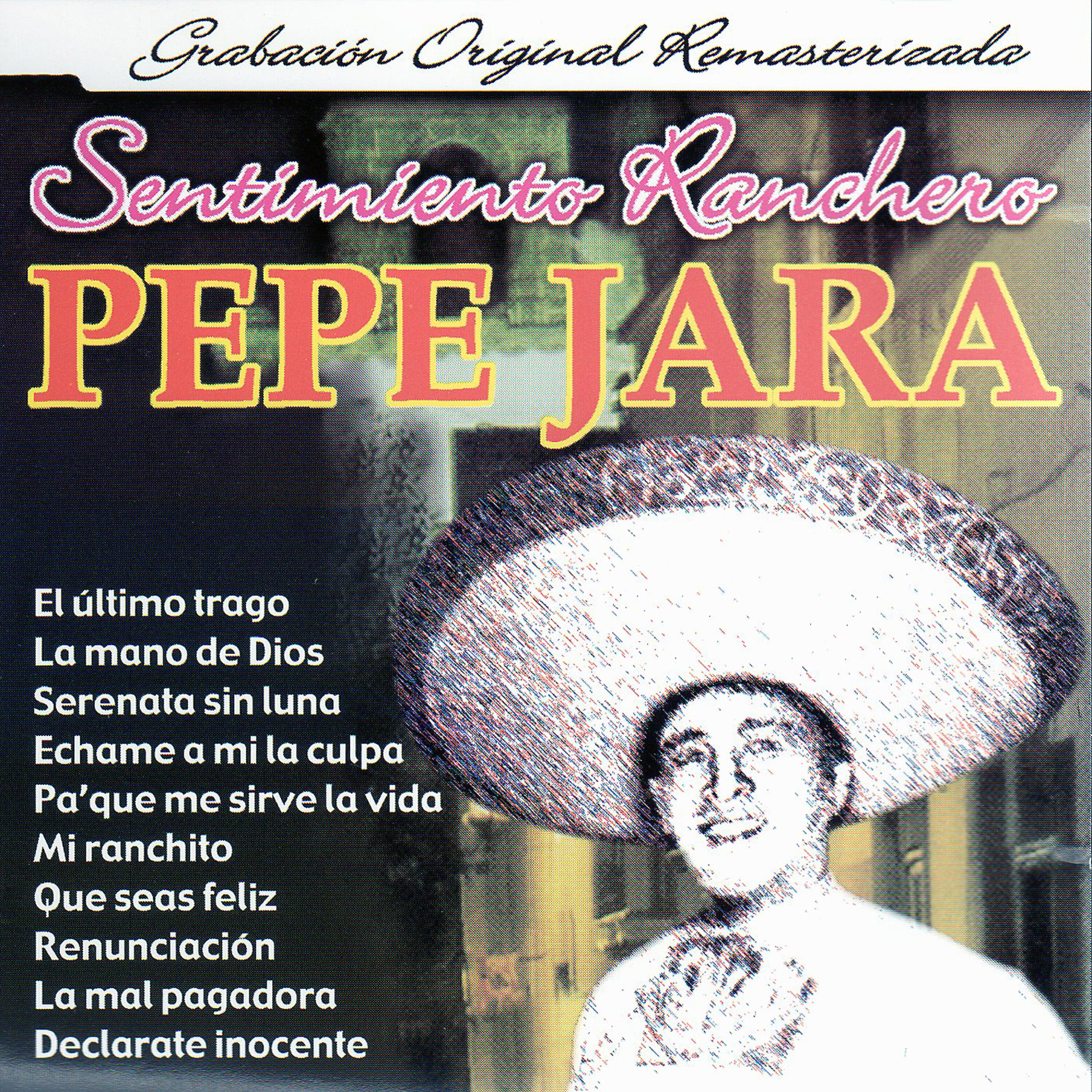 Релиз El Sentimiento Ranchero de Pepe Jara