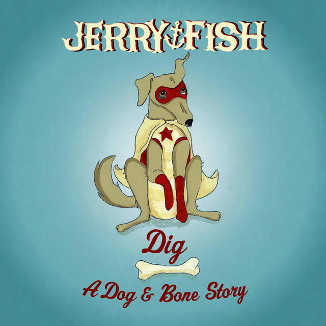 Релиз Dig, A Dog & Bone Story
