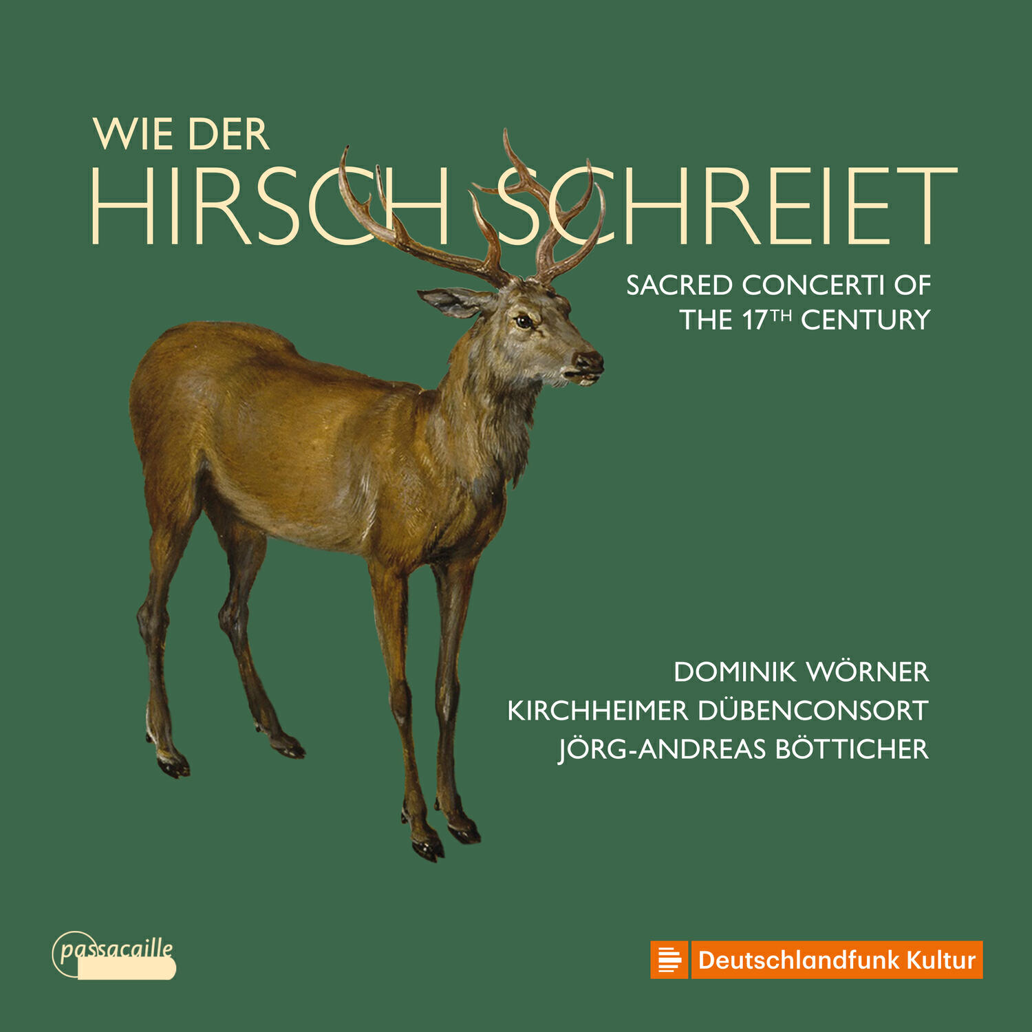 Релиз Wie der Hirsch schreiet - Sacred Concerti of the 17th Century