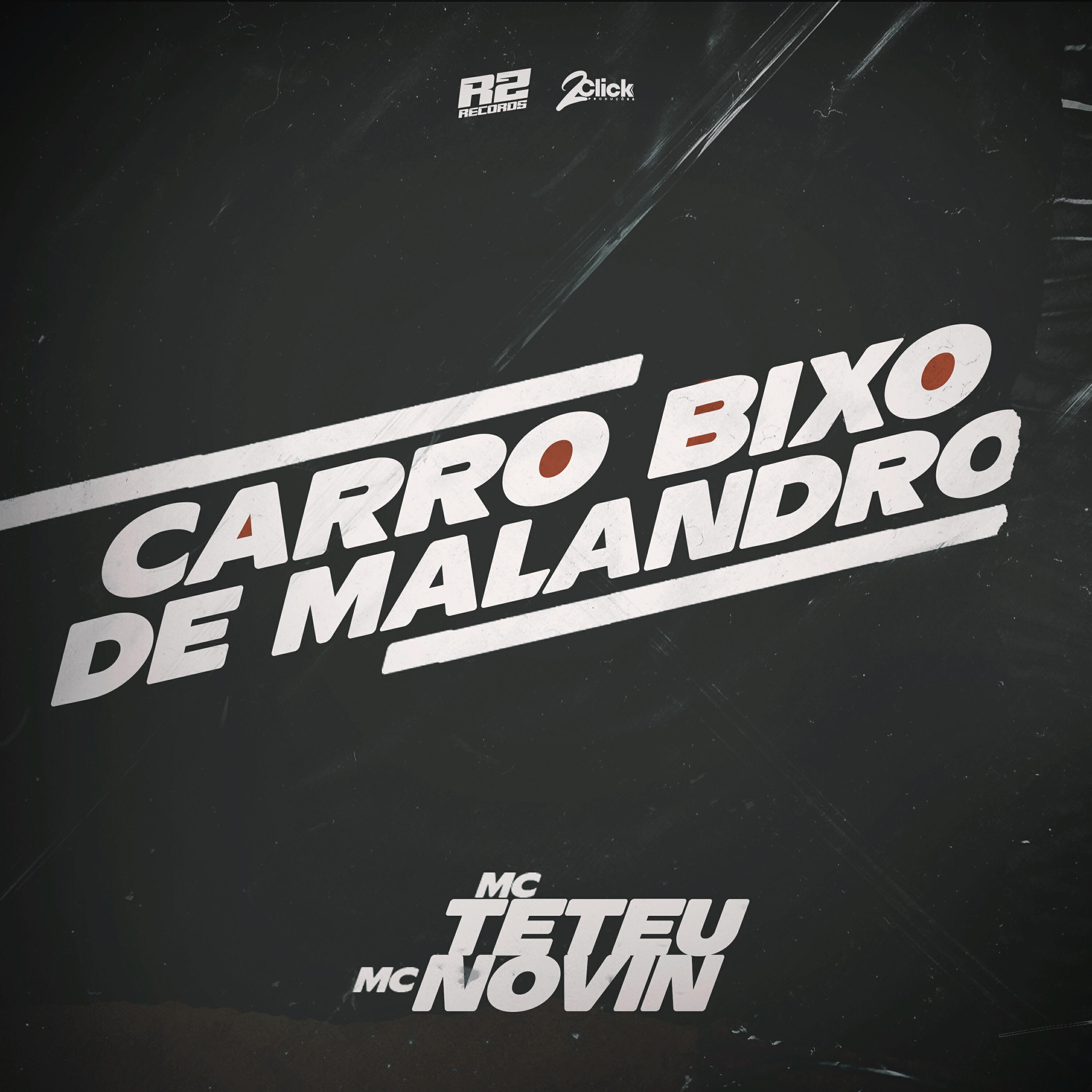 Релиз CARRO BIXO DE MALANDRO