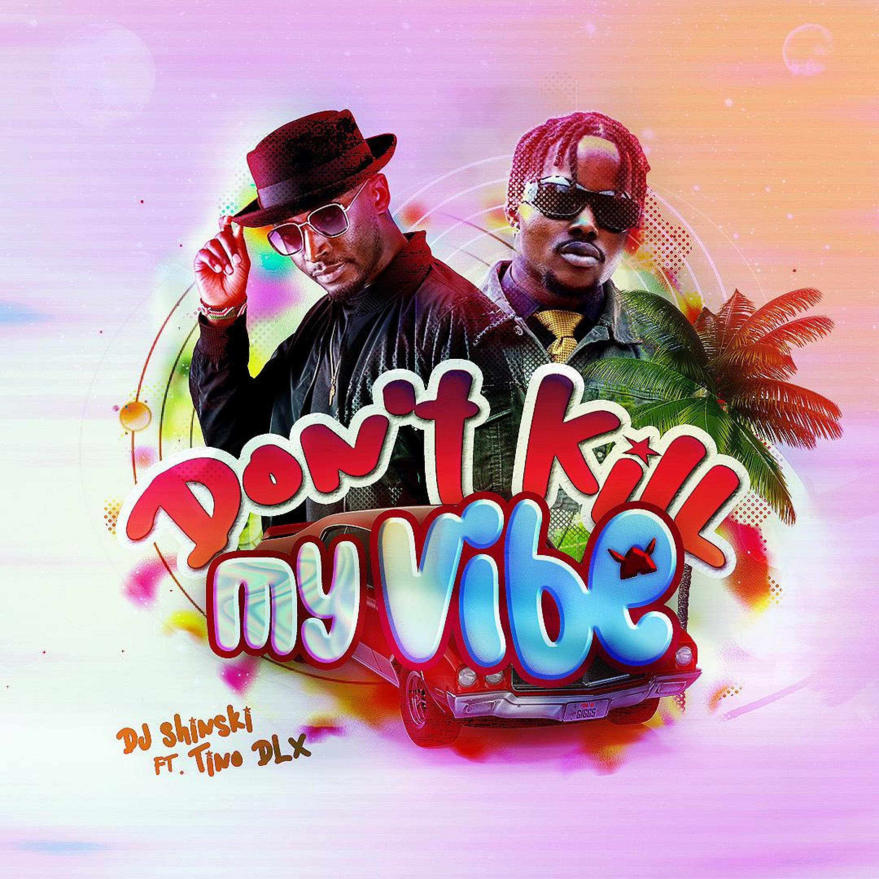Релиз Don't Kill My Vibe