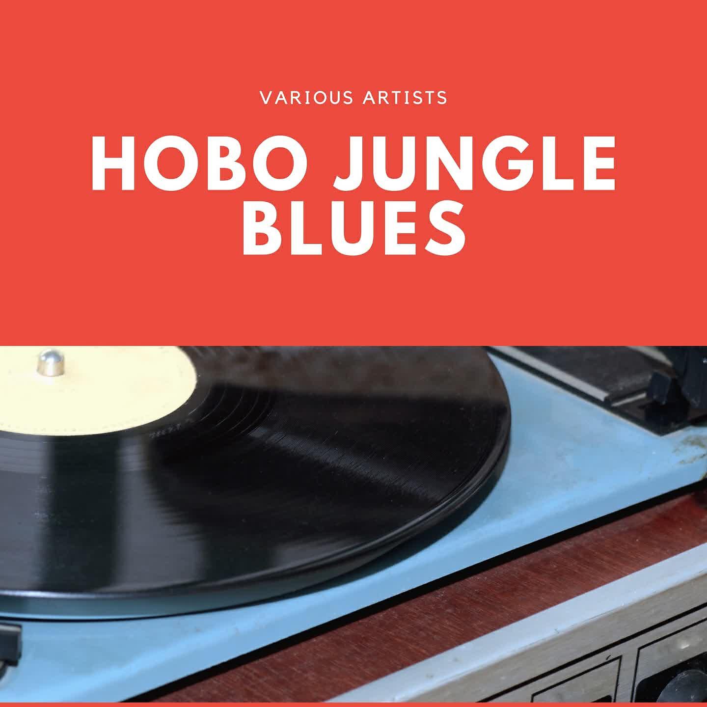Постер альбома Hobo Jungle Blues