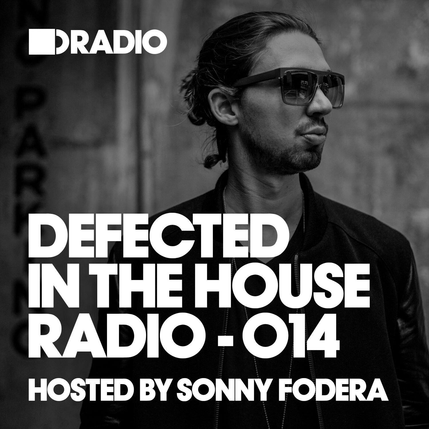 Релиз Defected In The House Radio Show: Episode 014 (hosted by Sonny Fodera)