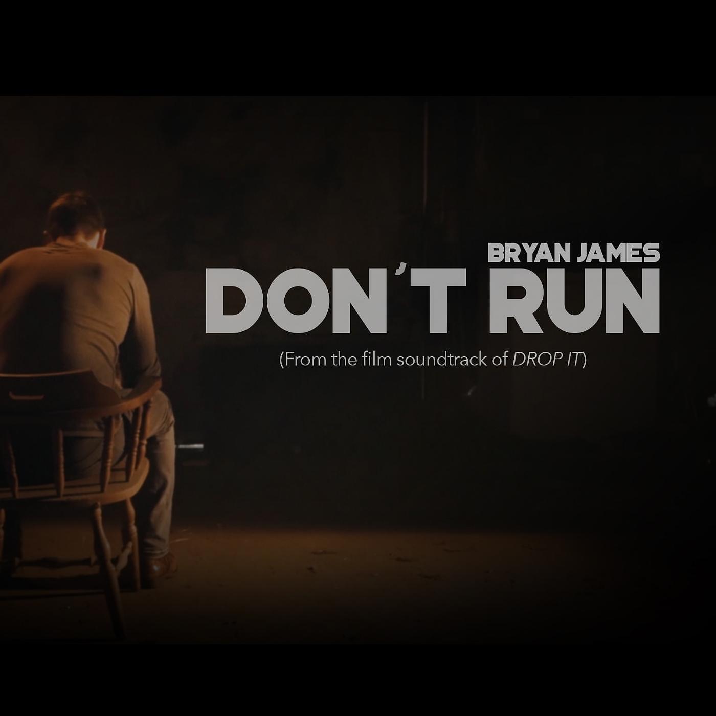 Релиз Don't Run (From "Drop It")