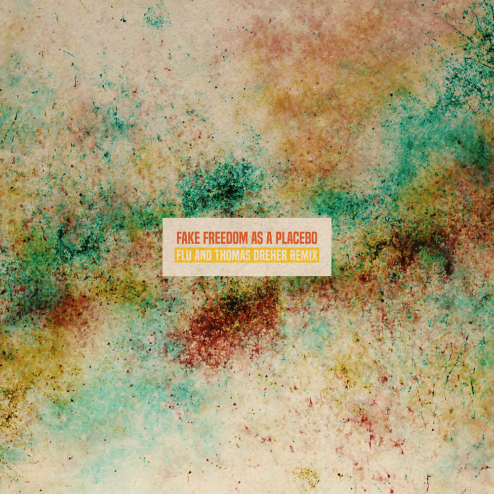 Релиз Fake Freedom as a Placebo (Remix)